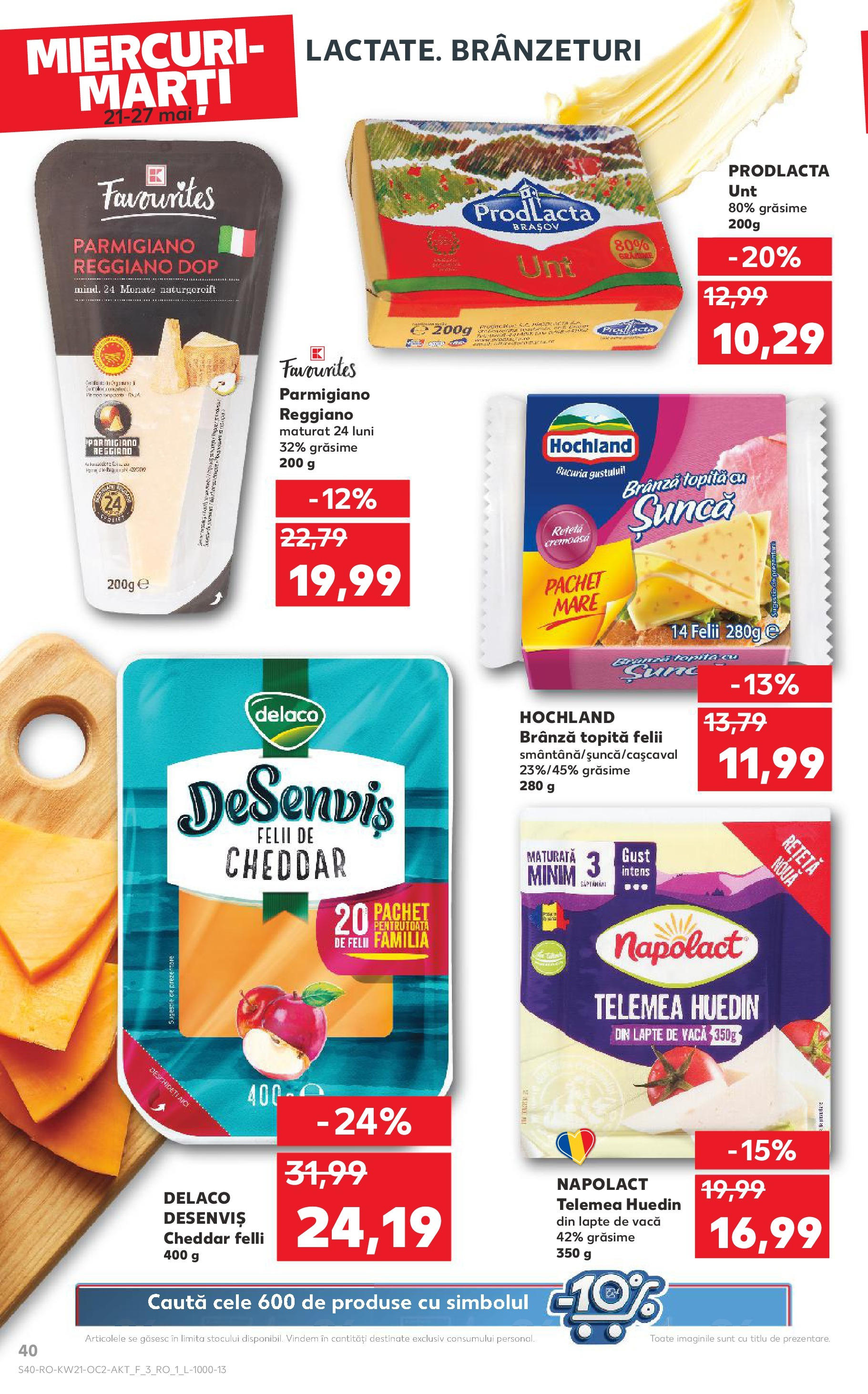 Catalog Kaufland - Sibiu 21.05.2025 || Revista si Oferte | Pagină: 40 | Produse: Light Kedi Konservesi, Lapte, Brânză, Șuncă Catalog Kaufland - Sibiu 21.05.2025 - Revista si Oferta | Pagină: 40 | Produse: Light Kedi Konservesi, Lapte, Brânză, Șuncă