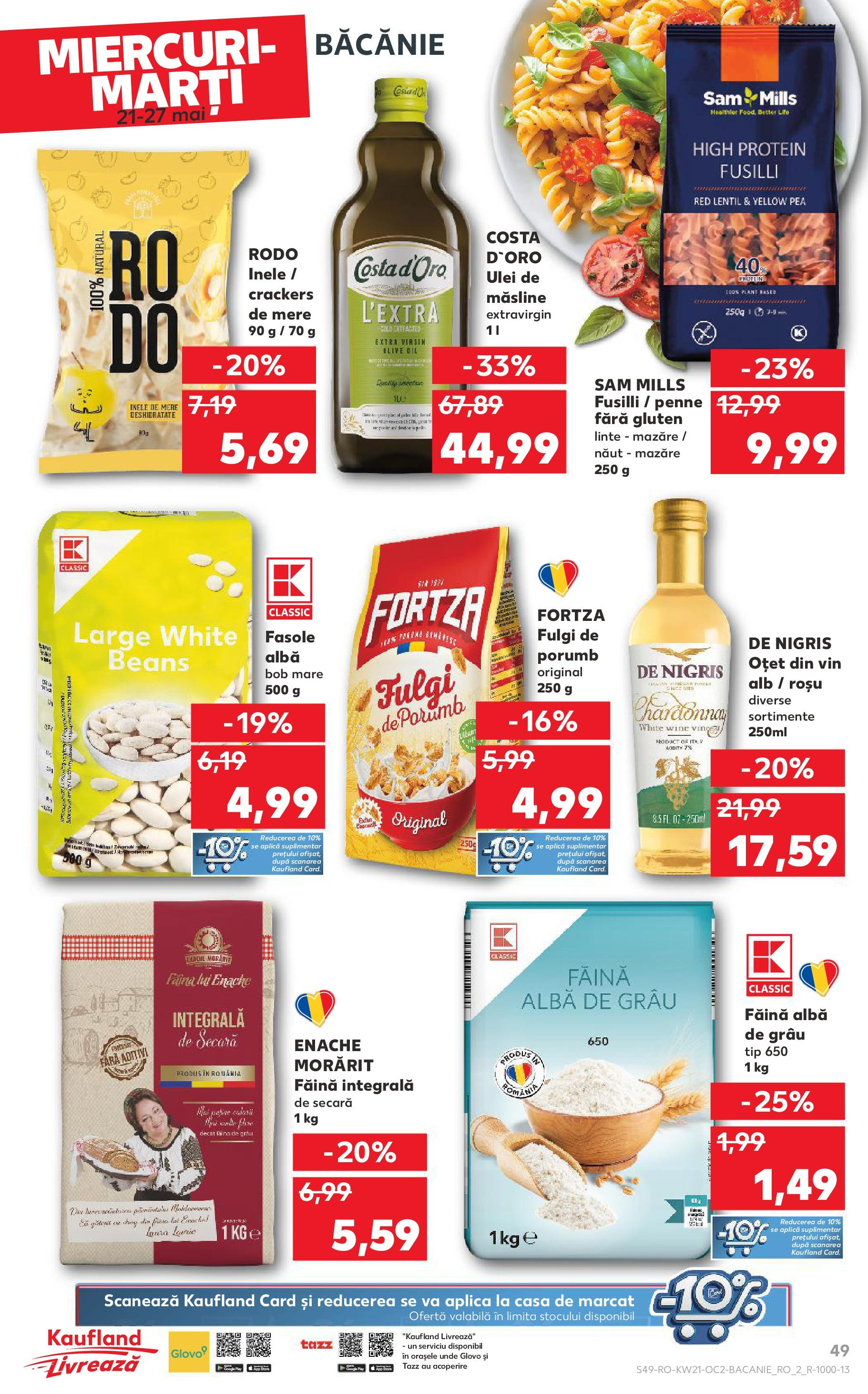 Catalog Kaufland - Sibiu 21.05.2025 || Revista si Oferte | Pagină: 49 | Produse: Mazăre, Ulei, Oțet, Vin Catalog Kaufland - Sibiu 21.05.2025 - Revista si Oferta | Pagină: 49 | Produse: Mazăre, Ulei, Oțet, Vin