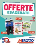 Mercatò Offerte esagerate - al 25.05.2025