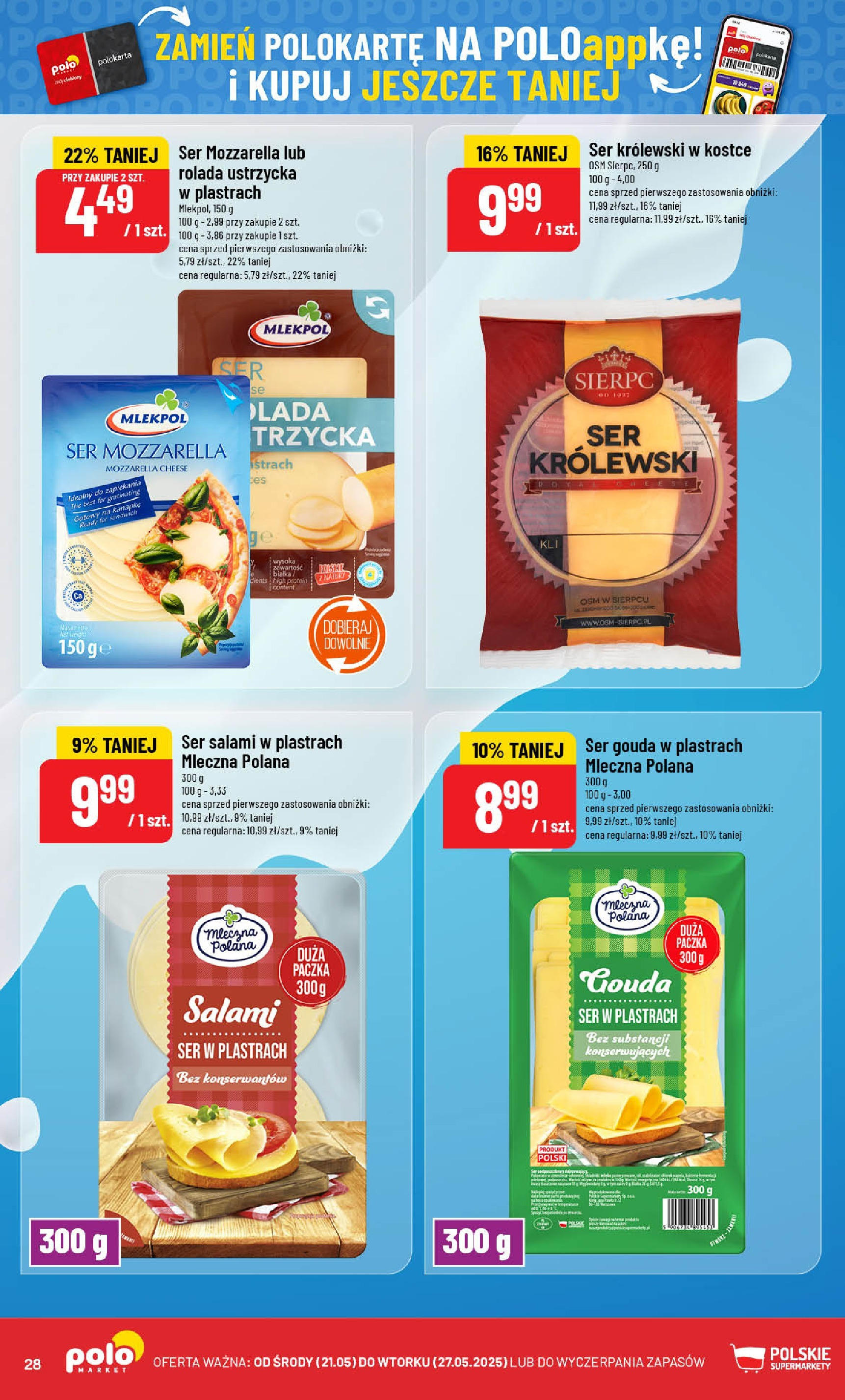 POLOmarket gazetka od jutra (21.05.2025) | Nowa PDF | Strona: 28 | Produkty: Rolada, Sandwich, Mozzarella, Ser gouda POLOmarket gazetka od jutra (21.05.2025) - Nowa PDF | Strona: 28 | Produkty: Rolada, Sandwich, Mozzarella, Ser gouda