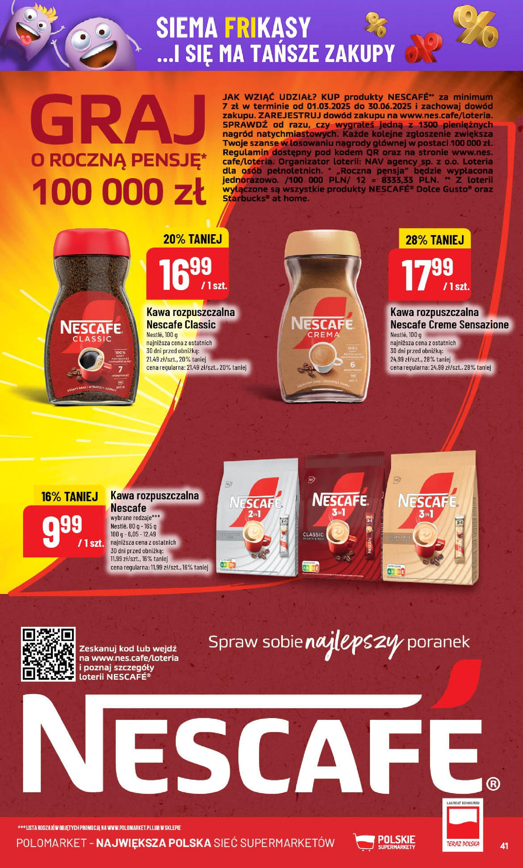 POLOmarket gazetka od jutra (21.05.2025) | Nowa PDF | Strona: 41 | Produkty: Nescafe, Kawa rozpuszczalna, Kawa POLOmarket gazetka od jutra (21.05.2025) - Nowa PDF | Strona: 41 | Produkty: Nescafe, Kawa rozpuszczalna, Kawa