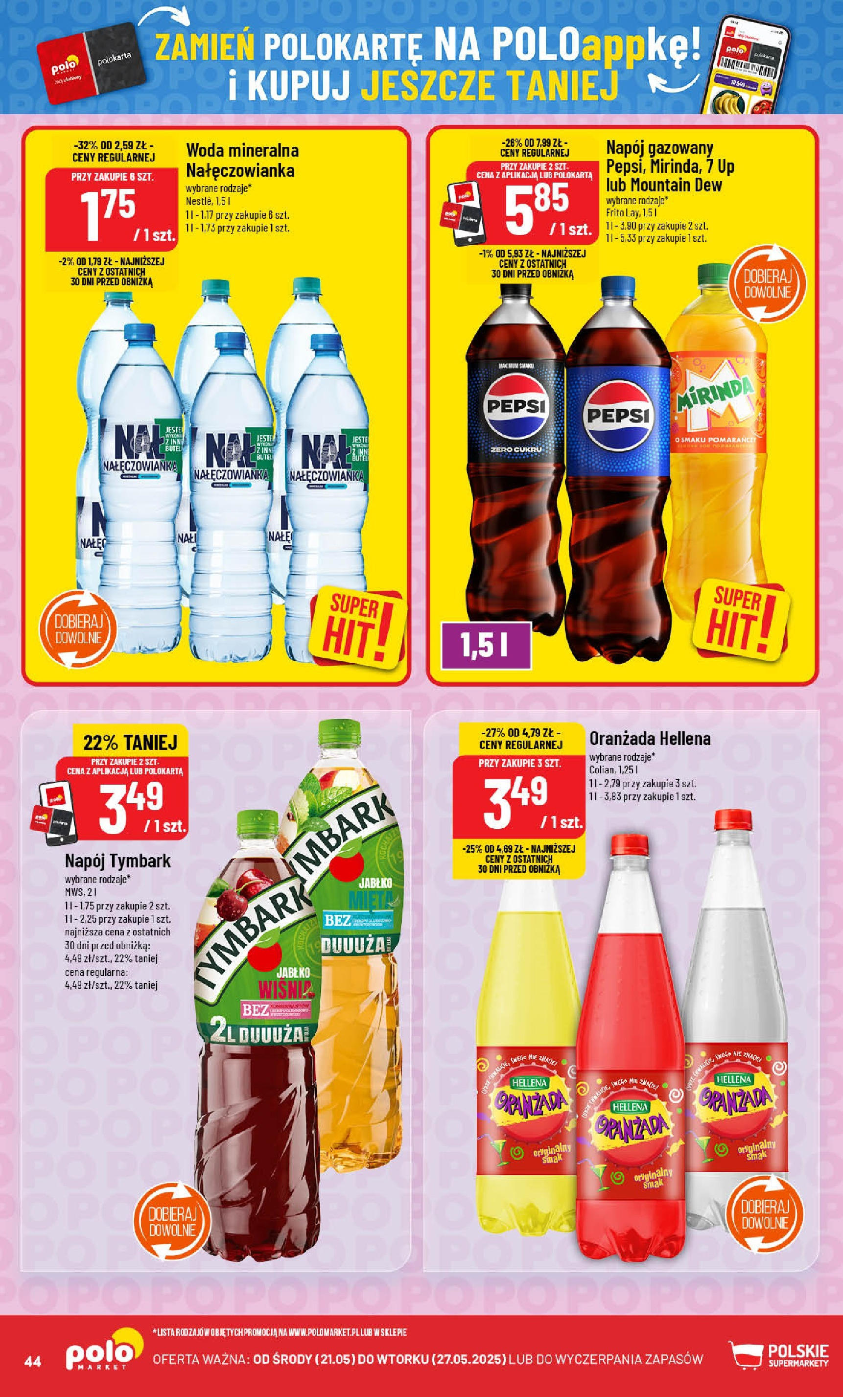 POLOmarket gazetka od jutra (21.05.2025) | Nowa PDF | Strona: 44 | Produkty: Woda mineralna Na艂臋czowianka, Pepsi, Oran偶ada hellena, Woda POLOmarket gazetka od jutra (21.05.2025) - Nowa PDF | Strona: 44 | Produkty: Woda mineralna Na艂臋czowianka, Pepsi, Oran偶ada hellena, Woda