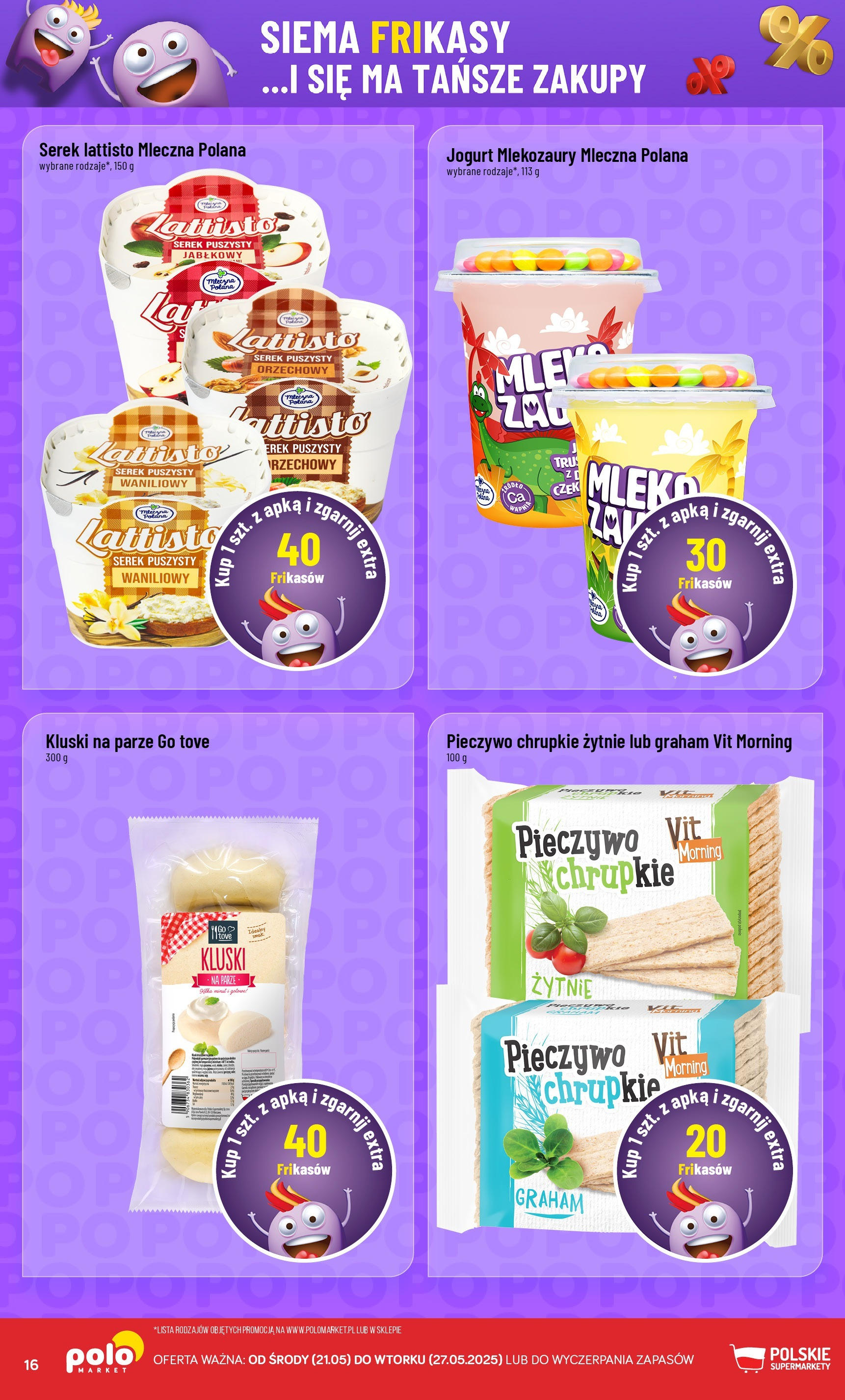 POLOmarket gazetka od jutra (21.05.2025) - Nowa PDF | Strona: 16 | Produkty: Pieczywo, Kluski na parze, Mleko, Jogurt