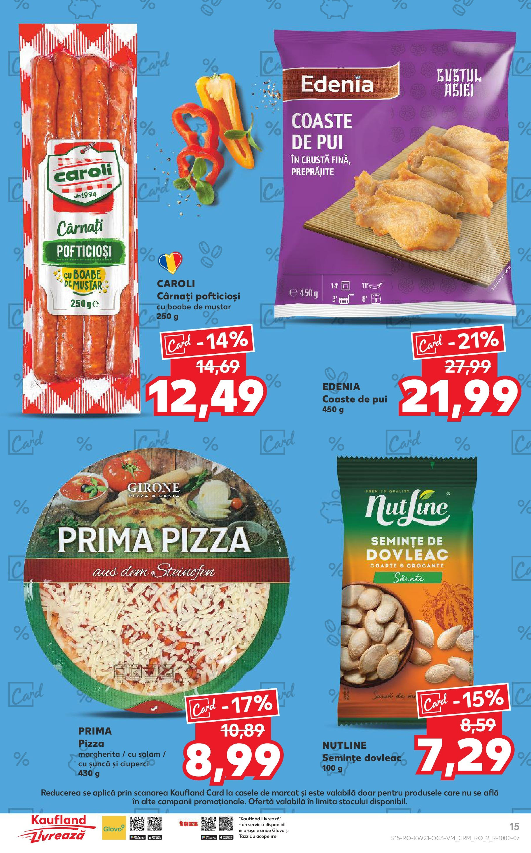 Catalog Kaufland - Bucureşti 23.05.2025 - Revista si Oferta | Pagină: 15 | Produse: Hacıyatmaz Kedi Oyuncağı, Semințe, Șuncă, Cârnați
