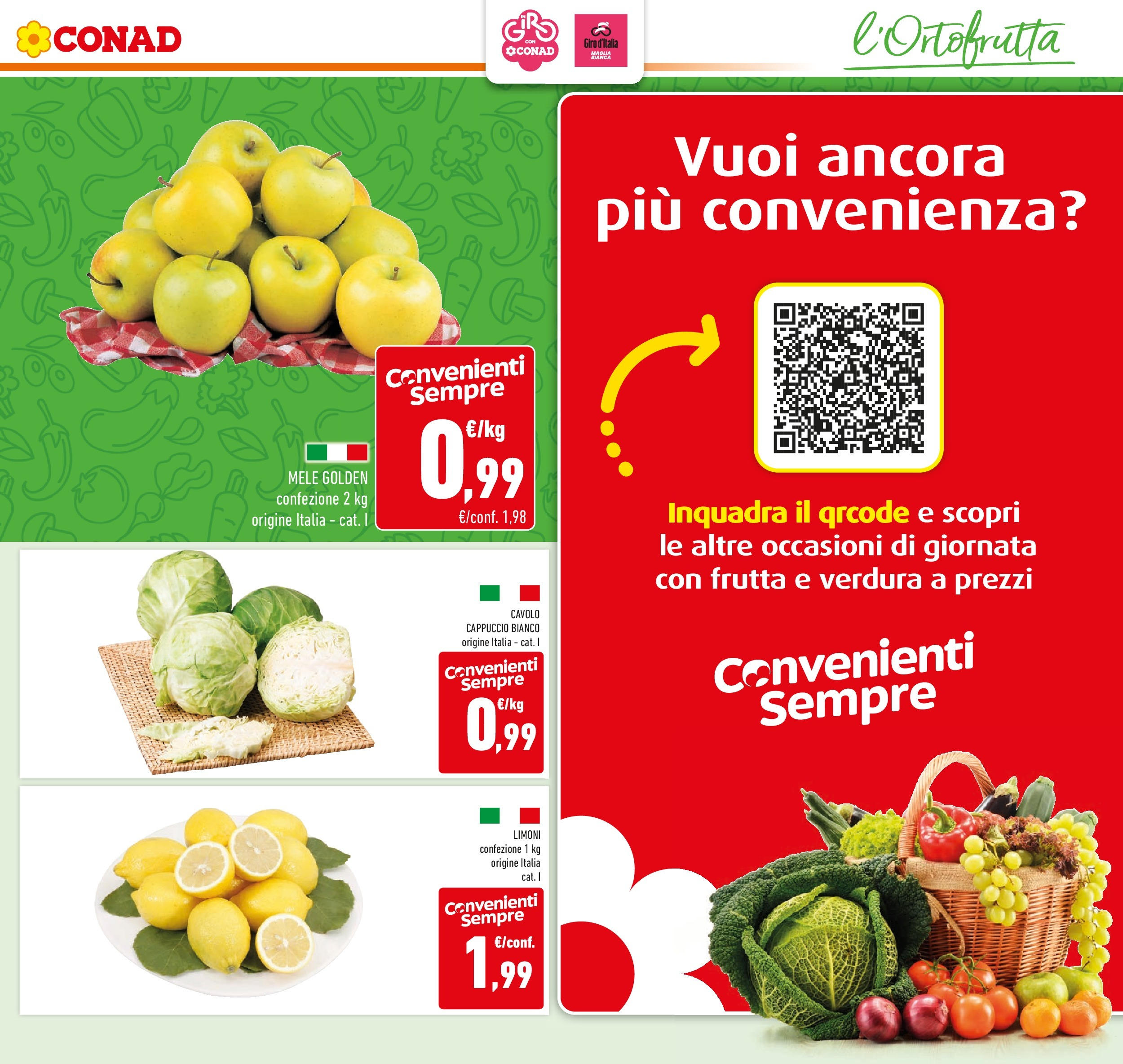 Volantino Conad dal 20/05/2025 ⏳ Maggio | Pagina: 5 | Prodotti: Mele, Frutta, Cavolo, Cappuccio Volantino Conad dal 20/05/2025 > Anteprima - Maggio | Pagina: 5 | Prodotti: Mele, Frutta, Cavolo, Cappuccio