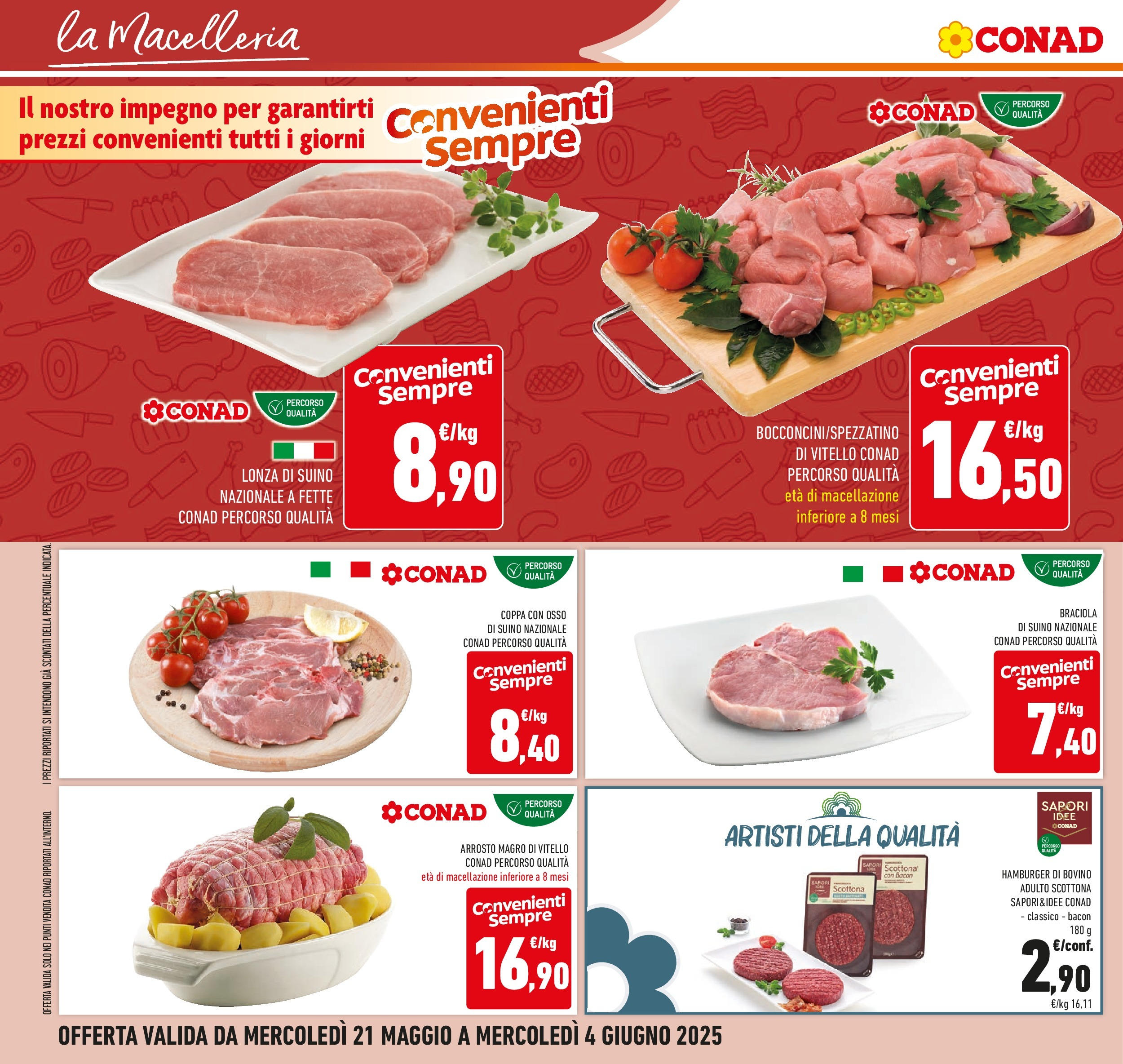 Volantino Conad dal 20/05/2025 ⏳ Maggio | Pagina: 8 | Prodotti: Bovino, Arrosto, Suino, Vitello Volantino Conad dal 20/05/2025 > Anteprima - Maggio | Pagina: 8 | Prodotti: Bovino, Arrosto, Suino, Vitello