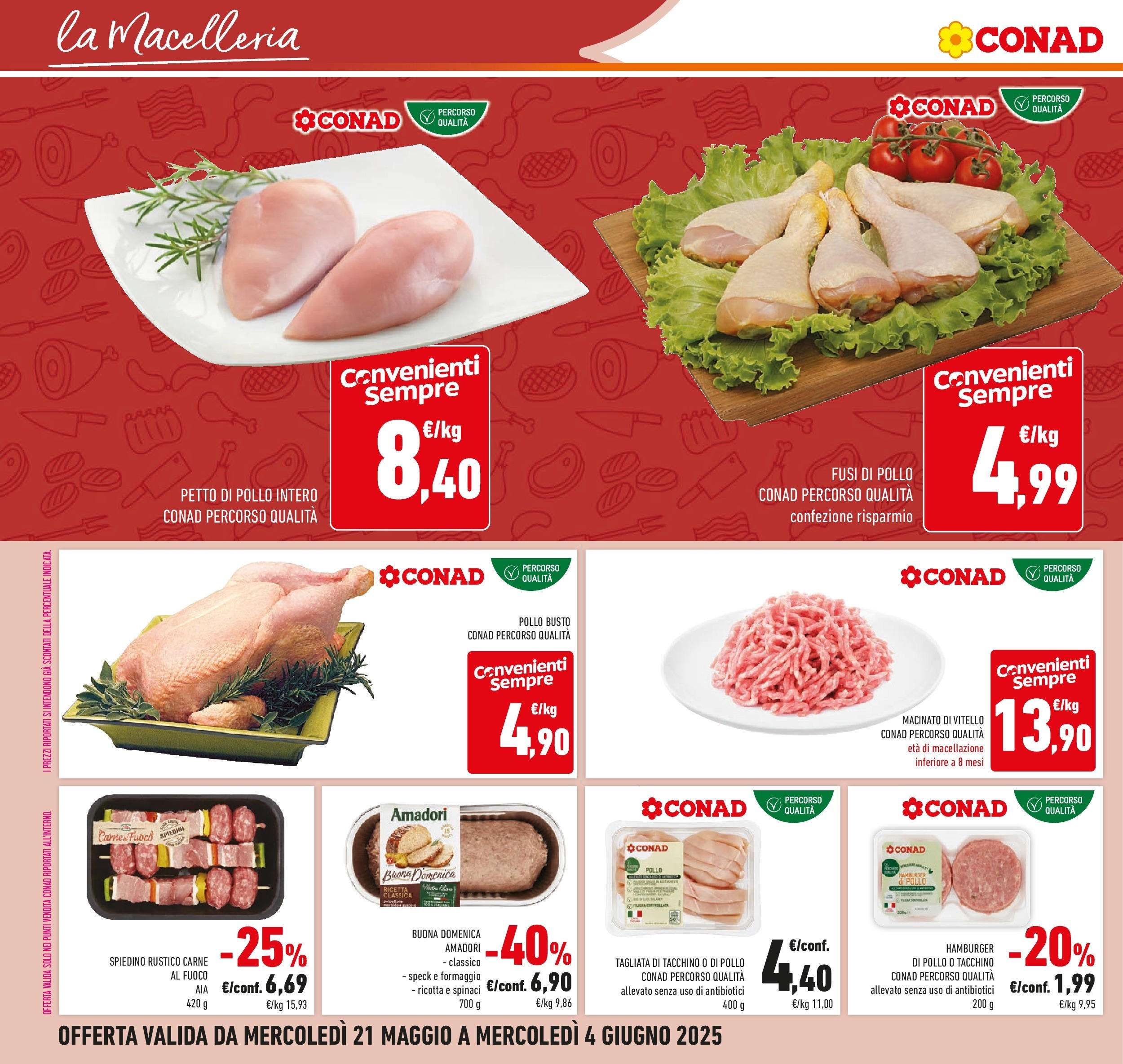 Volantino Conad dal 20/05/2025 ⏳ Maggio | Pagina: 10 | Prodotti: Formaggio, Vitello, Hamburger, Macinato Volantino Conad dal 20/05/2025 > Anteprima - Maggio | Pagina: 10 | Prodotti: Formaggio, Vitello, Hamburger, Macinato