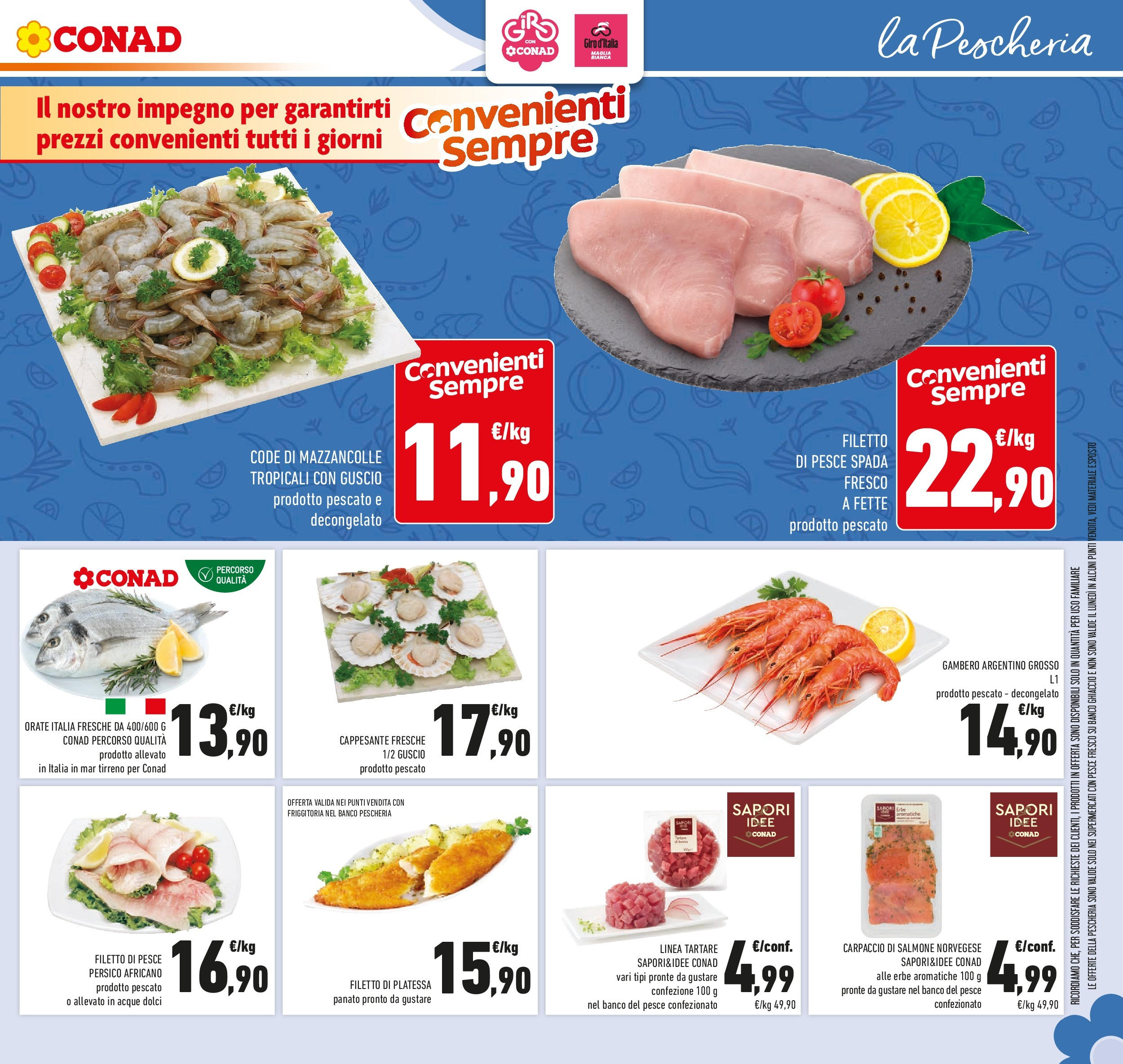 Volantino Conad dal 20/05/2025 ⏳ Maggio | Pagina: 11 | Prodotti: Salmone, Pesce, Mazzancolle, Pesce spada Volantino Conad dal 20/05/2025 > Anteprima - Maggio | Pagina: 11 | Prodotti: Salmone, Pesce, Mazzancolle, Pesce spada