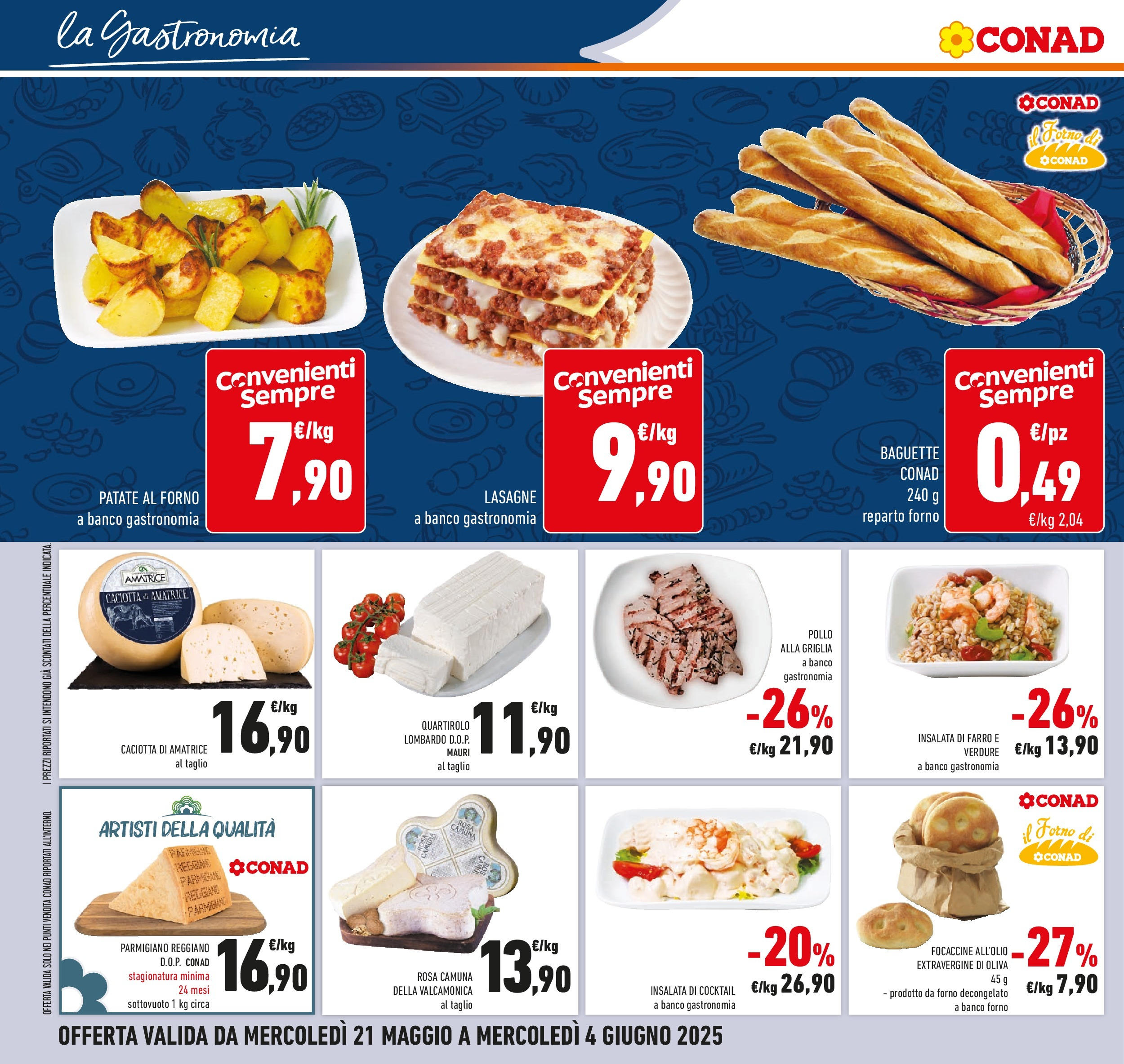 Volantino Conad dal 20/05/2025 ⏳ Maggio | Pagina: 14 | Prodotti: Focaccia, Insalata, Patate, Farro Volantino Conad dal 20/05/2025 > Anteprima - Maggio | Pagina: 14 | Prodotti: Focaccia, Insalata, Patate, Farro