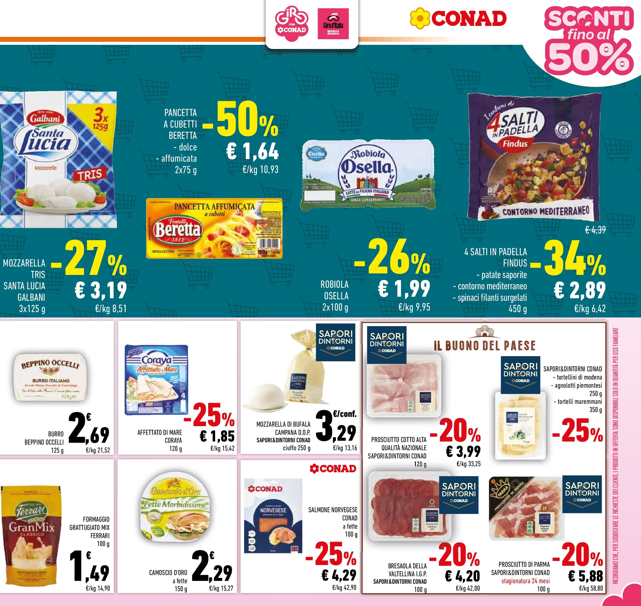 Volantino Conad dal 20/05/2025 ⏳ Maggio | Pagina: 19 | Prodotti: Salmone, Patate, Mozzarella, Formaggio Volantino Conad dal 20/05/2025 > Anteprima - Maggio | Pagina: 19 | Prodotti: Salmone, Patate, Mozzarella, Formaggio