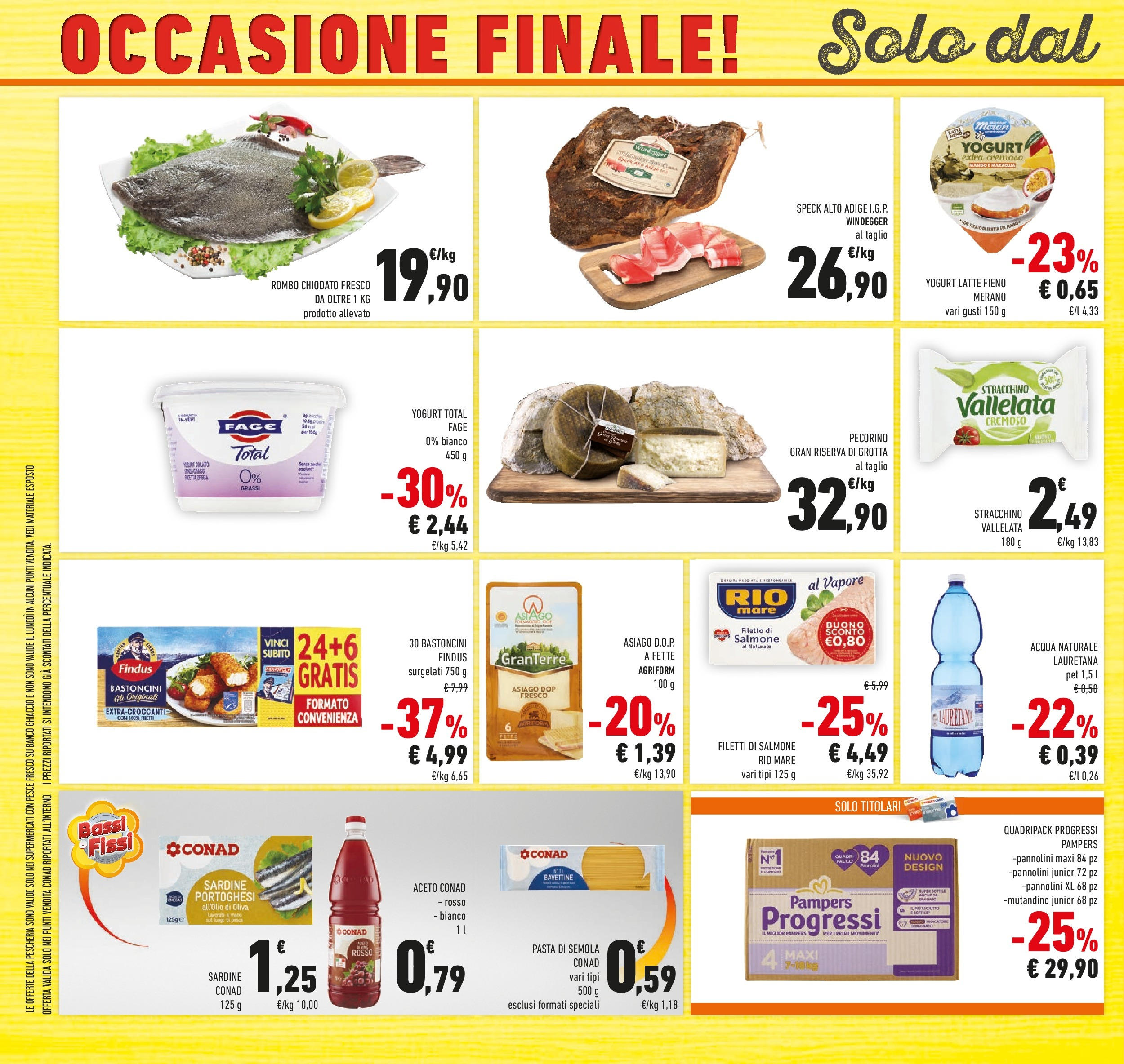 Volantino Conad dal 20/05/2025 ⏳ Maggio | Pagina: 38 | Prodotti: Yogurt, Pesce, Pampers, Stracchino Volantino Conad dal 20/05/2025 > Anteprima - Maggio | Pagina: 38 | Prodotti: Yogurt, Pesce, Pampers, Stracchino
