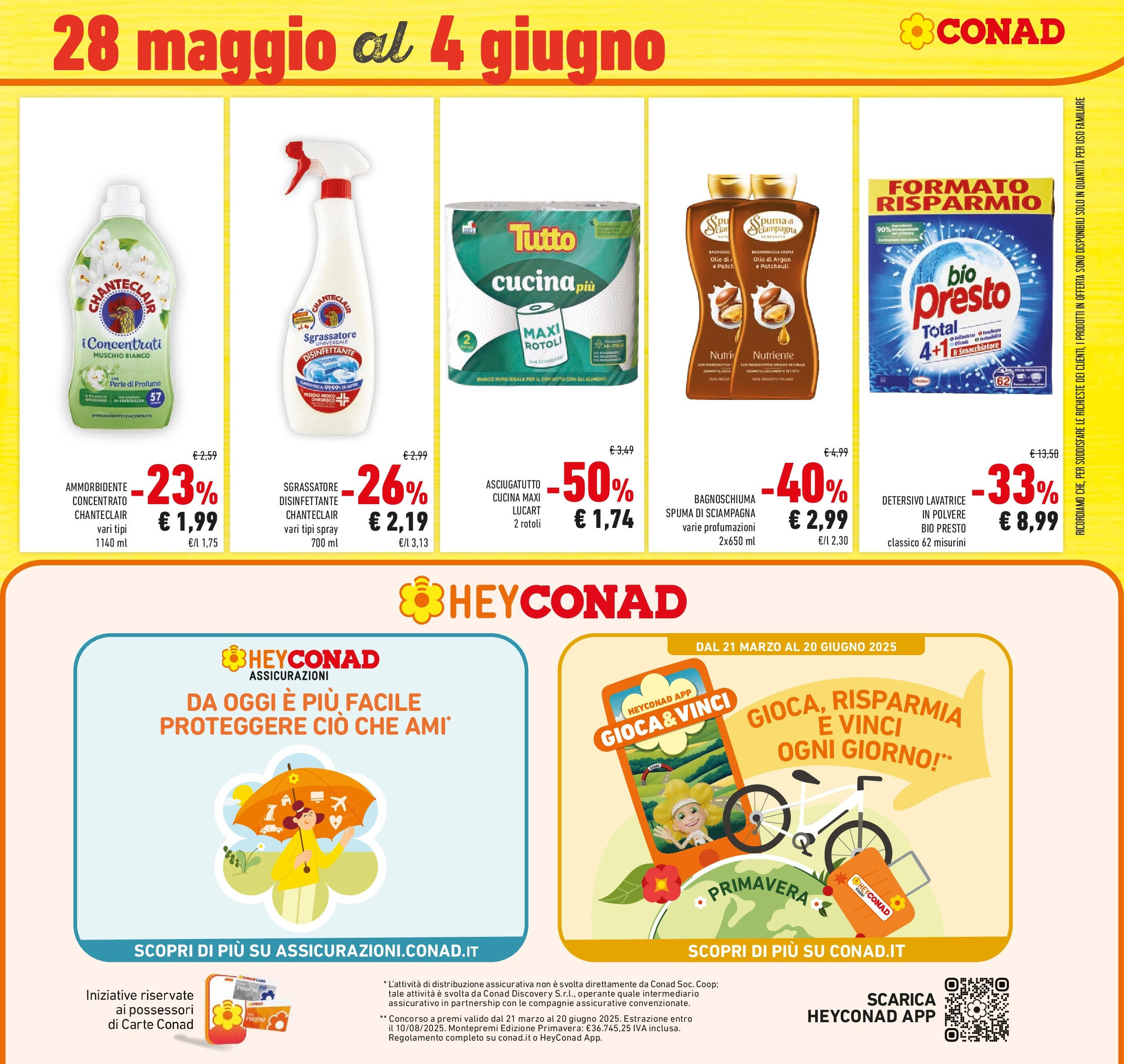 Volantino Conad dal 20/05/2025 ⏳ Maggio | Pagina: 39 | Prodotti: Bagnoschiuma, Ammorbidente, Sgrassatore, Asciugatutto Volantino Conad dal 20/05/2025 > Anteprima - Maggio | Pagina: 39 | Prodotti: Bagnoschiuma, Ammorbidente, Sgrassatore, Asciugatutto