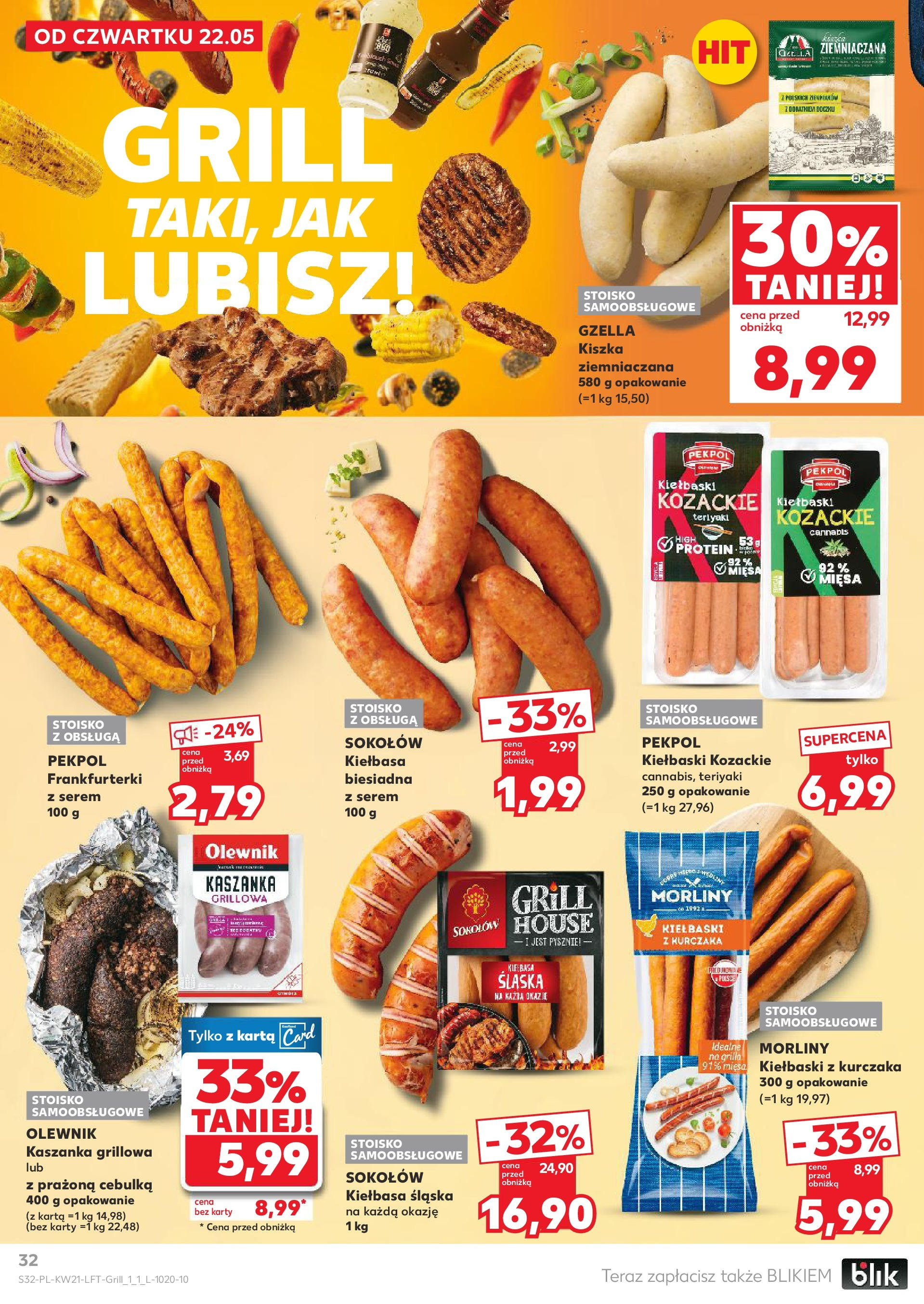 Kaufland gazetka (22.05.2025) - od jutra | Strona: 32 | Produkty: Kiełbasa, Kiszka ziemniaczana, Grill, Frankfurterki Kaufland gazetka od 22.05.2025 - od jutra PDF | Strona: 32 | Produkty: Kiełbasa, Kiszka ziemniaczana, Grill, Frankfurterki