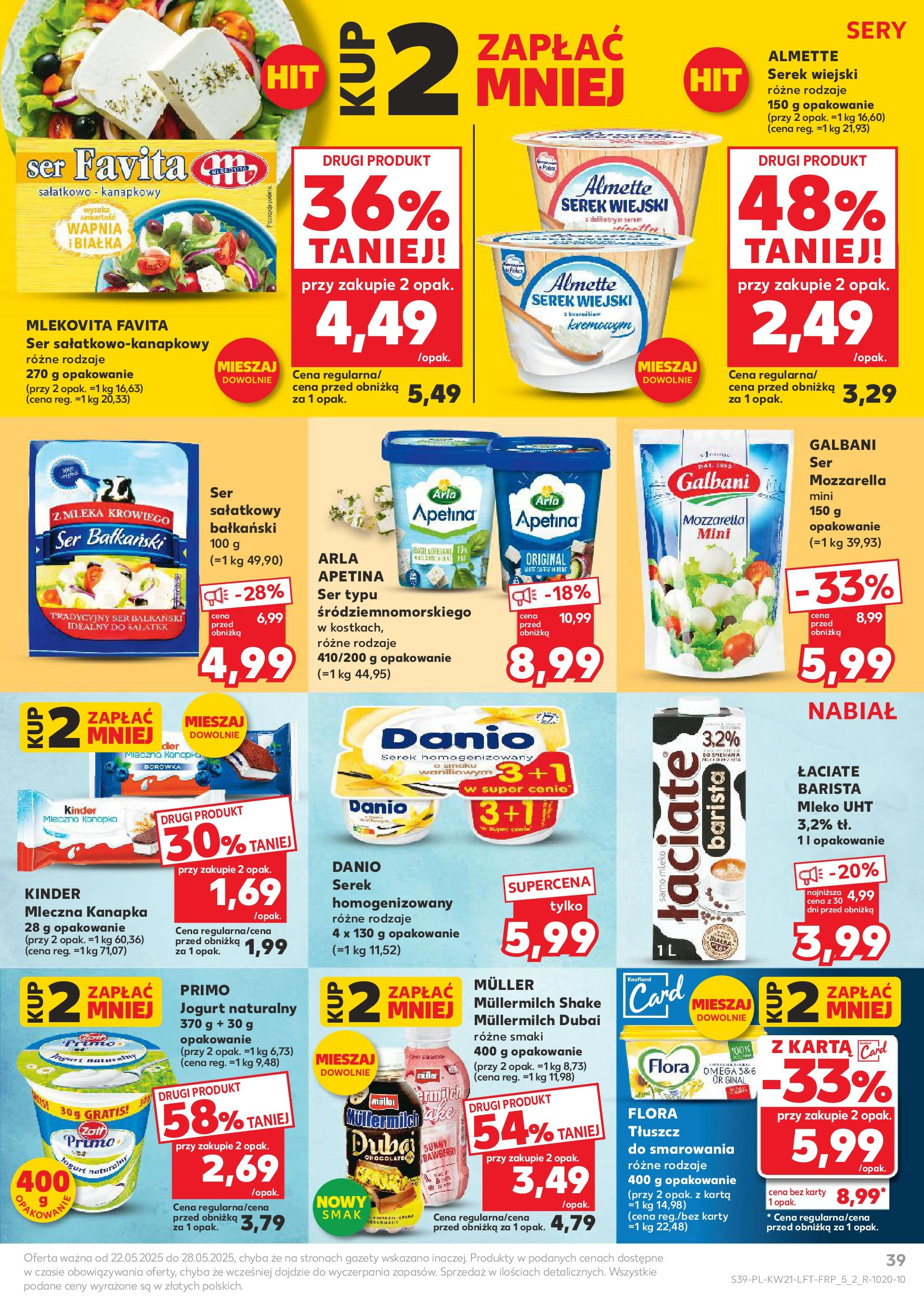 Kaufland gazetka (22.05.2025) - od jutra | Strona: 39 | Produkty: Serek homogenizowany, Sery, Jogurt, Mozzarella Kaufland gazetka od 22.05.2025 - od jutra PDF | Strona: 39 | Produkty: Serek homogenizowany, Sery, Jogurt, Mozzarella