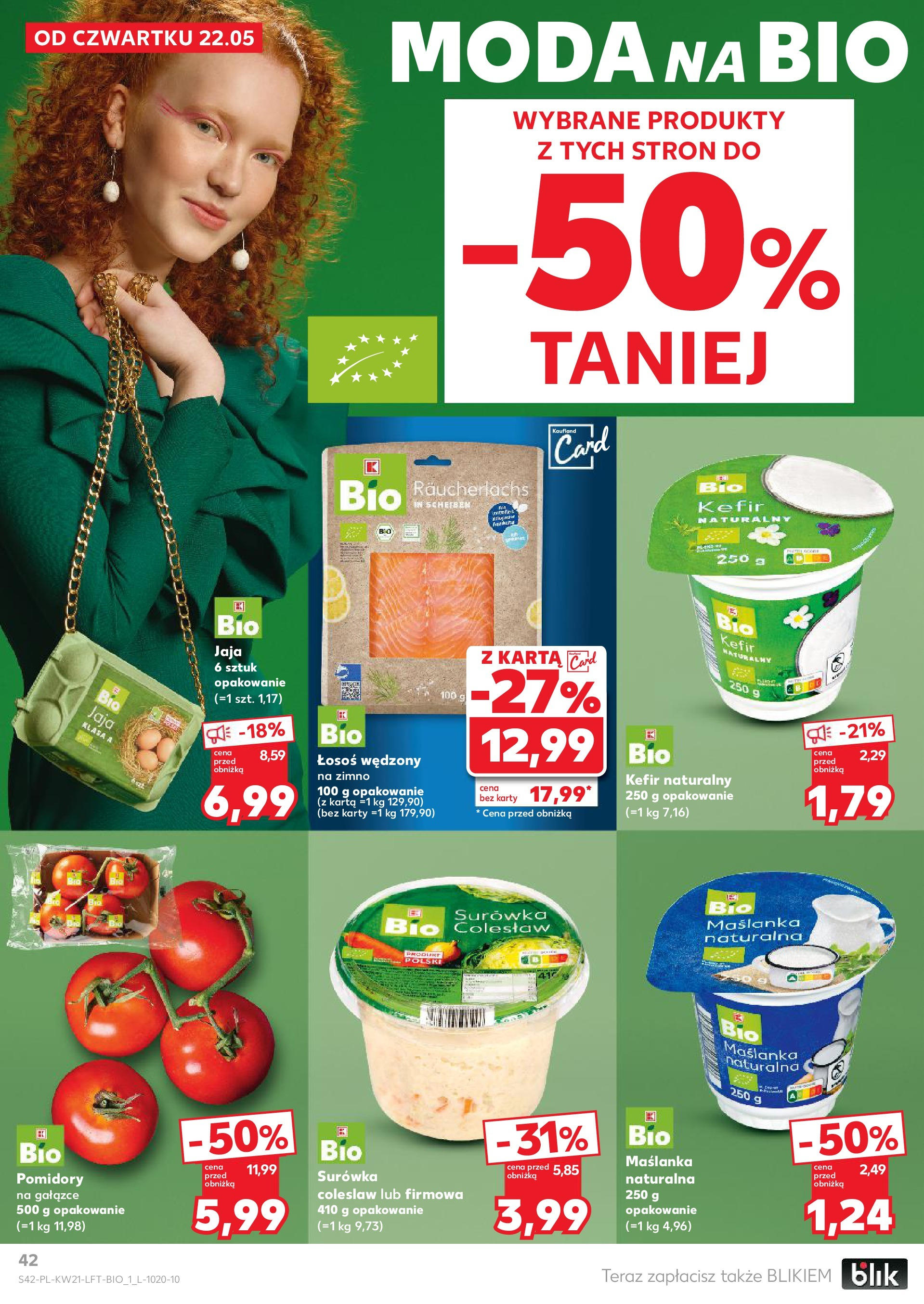 Kaufland gazetka (22.05.2025) - od jutra | Strona: 42 | Produkty: Karta, Kefir, Łosoś, Pomidory Kaufland gazetka od 22.05.2025 - od jutra PDF | Strona: 42 | Produkty: Karta, Kefir, Łosoś, Pomidory