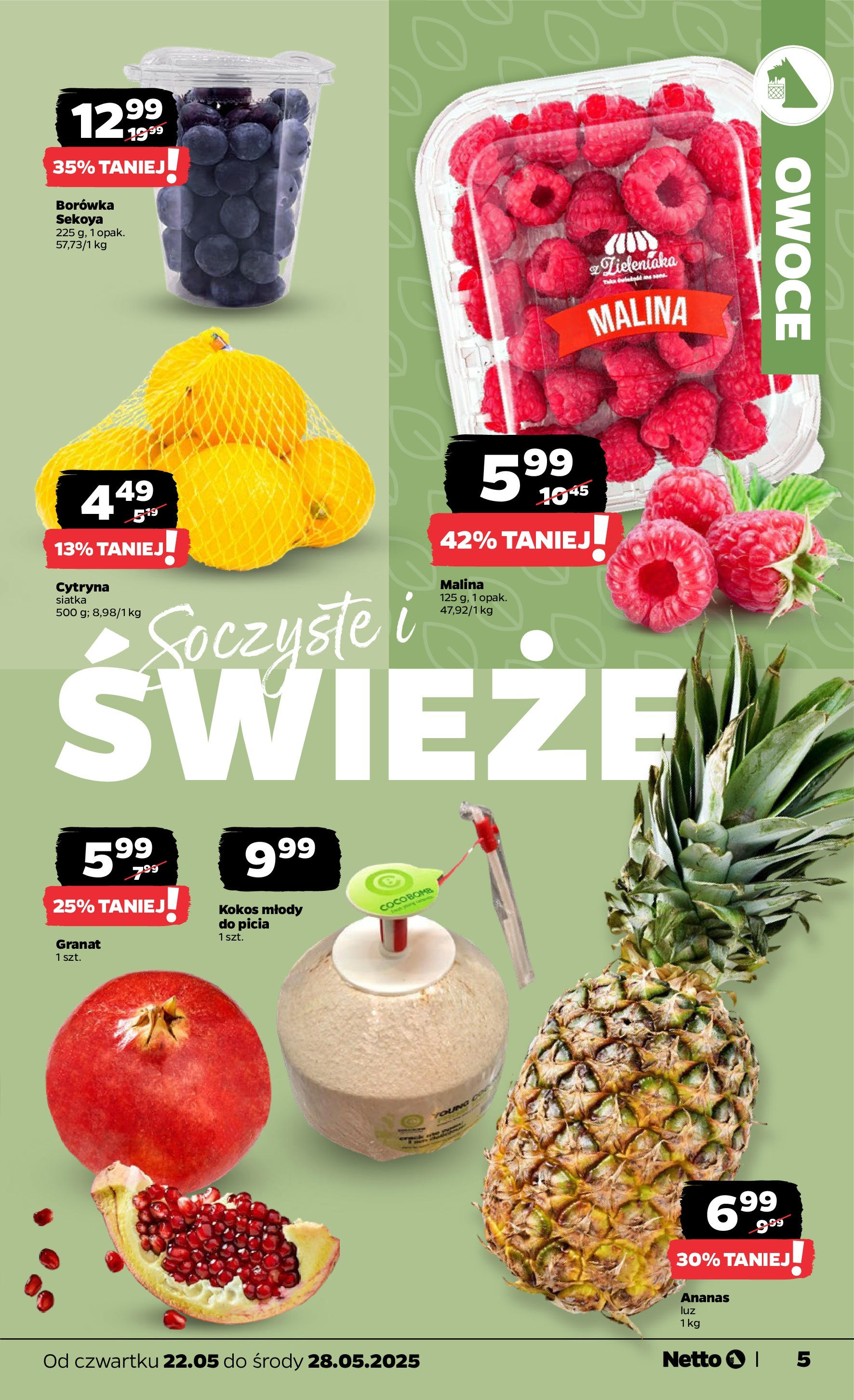 Netto gazetka - Spożywcza od 22.05.2025 | Promocje | Strona: 5 | Produkty: Cytryna, Malina, Siatka, Owoce Netto gazetka - Spożywcza od 22.05.2025 - Aktualne promocje | Strona: 5 | Produkty: Cytryna, Malina, Siatka, Owoce
