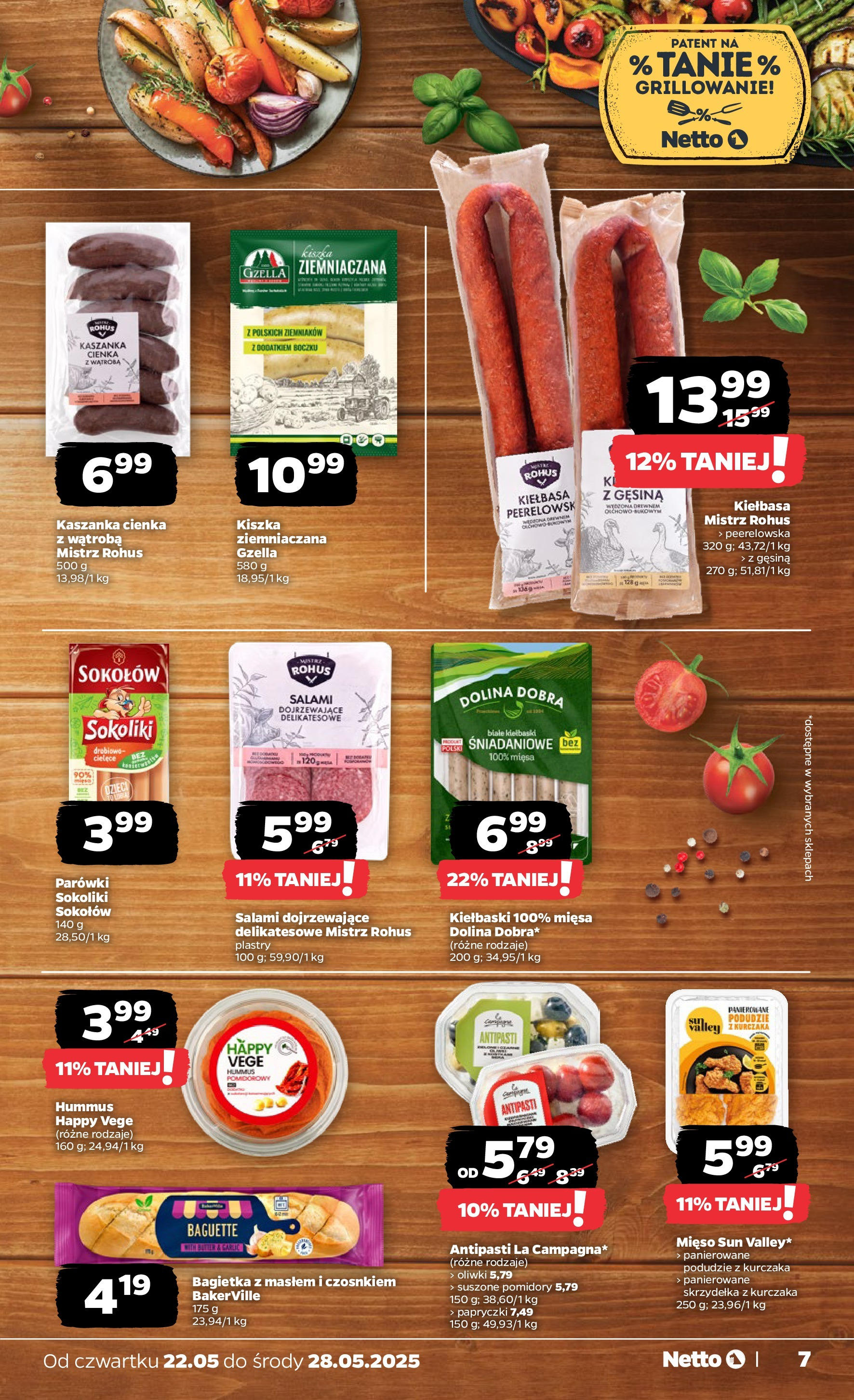 Netto gazetka - Spożywcza od 22.05.2025 | Promocje | Strona: 7 | Produkty: Skrzydełka z kurczaka, Podudzie z kurczaka, Kaszanka, Salami Netto gazetka - Spożywcza od 22.05.2025 - Aktualne promocje | Strona: 7 | Produkty: Skrzydełka z kurczaka, Podudzie z kurczaka, Kaszanka, Salami