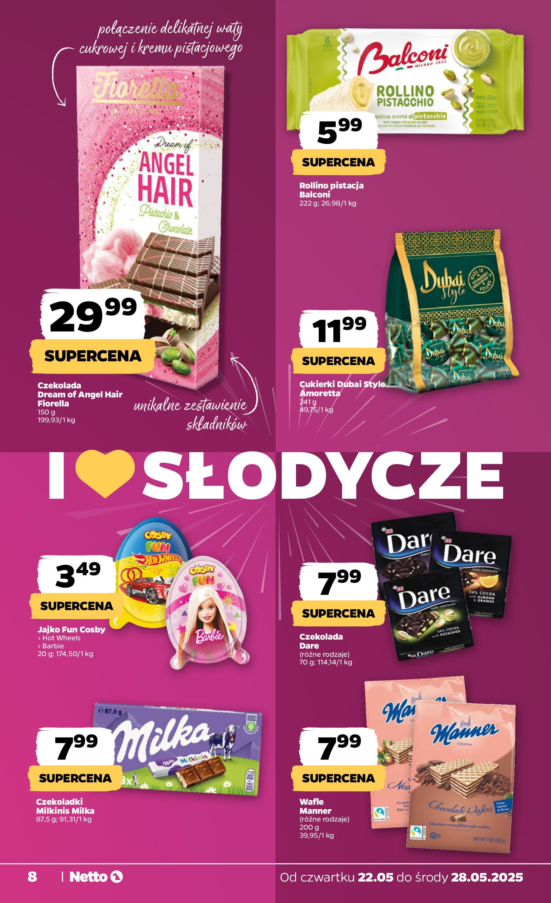 Netto gazetka - Spożywcza od 22.05.2025 | Promocje | Strona: 8 | Produkty: Wafle, Barbie, Czekolada, Cukierki Netto gazetka - Spożywcza od 22.05.2025 - Aktualne promocje | Strona: 8 | Produkty: Wafle, Barbie, Czekolada, Cukierki