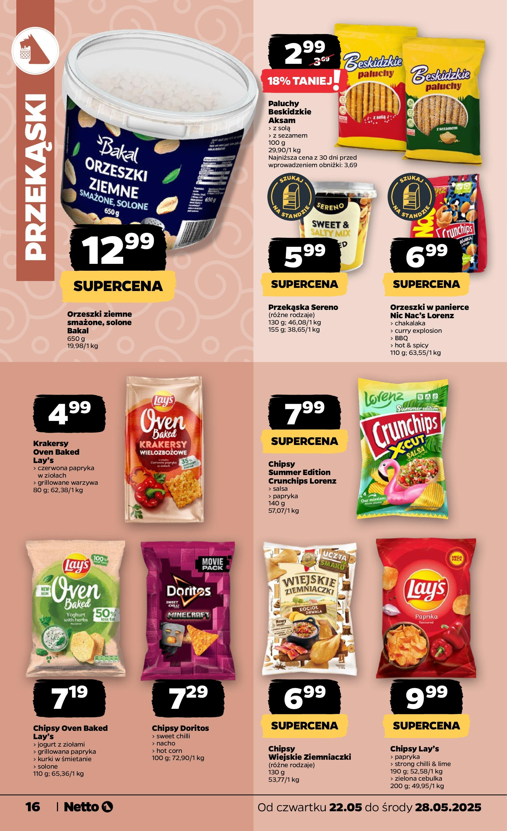 Netto gazetka - Spożywcza od 22.05.2025 | Promocje | Strona: 16 | Produkty: Chipsy, Ziemniaczki, Krakersy, Orzeszki ziemne Netto gazetka - Spożywcza od 22.05.2025 - Aktualne promocje | Strona: 16 | Produkty: Chipsy, Ziemniaczki, Krakersy, Orzeszki ziemne