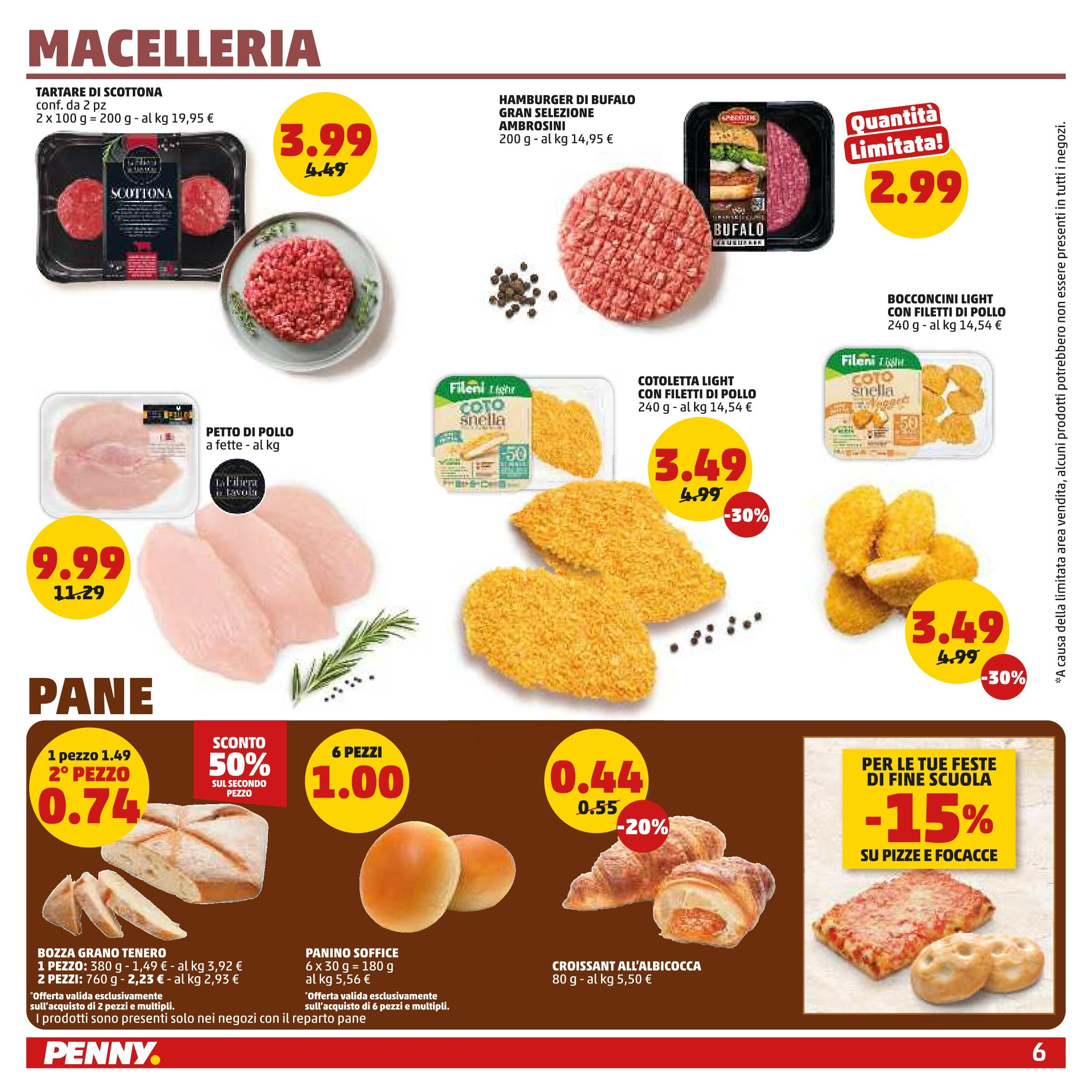 Volantino PENNY dal 21/05/2025 anteprima > (Volantino PENNY ) | Pagina: 6 | Prodotti: Petto di Pollo, Pollo, Croissant, Bufalo Volantino PENNY dal 21/05/2025 anteprima > (Volantino PENNY ) | Pagina: 6 | Prodotti: Petto di Pollo, Pollo, Croissant, Bufalo