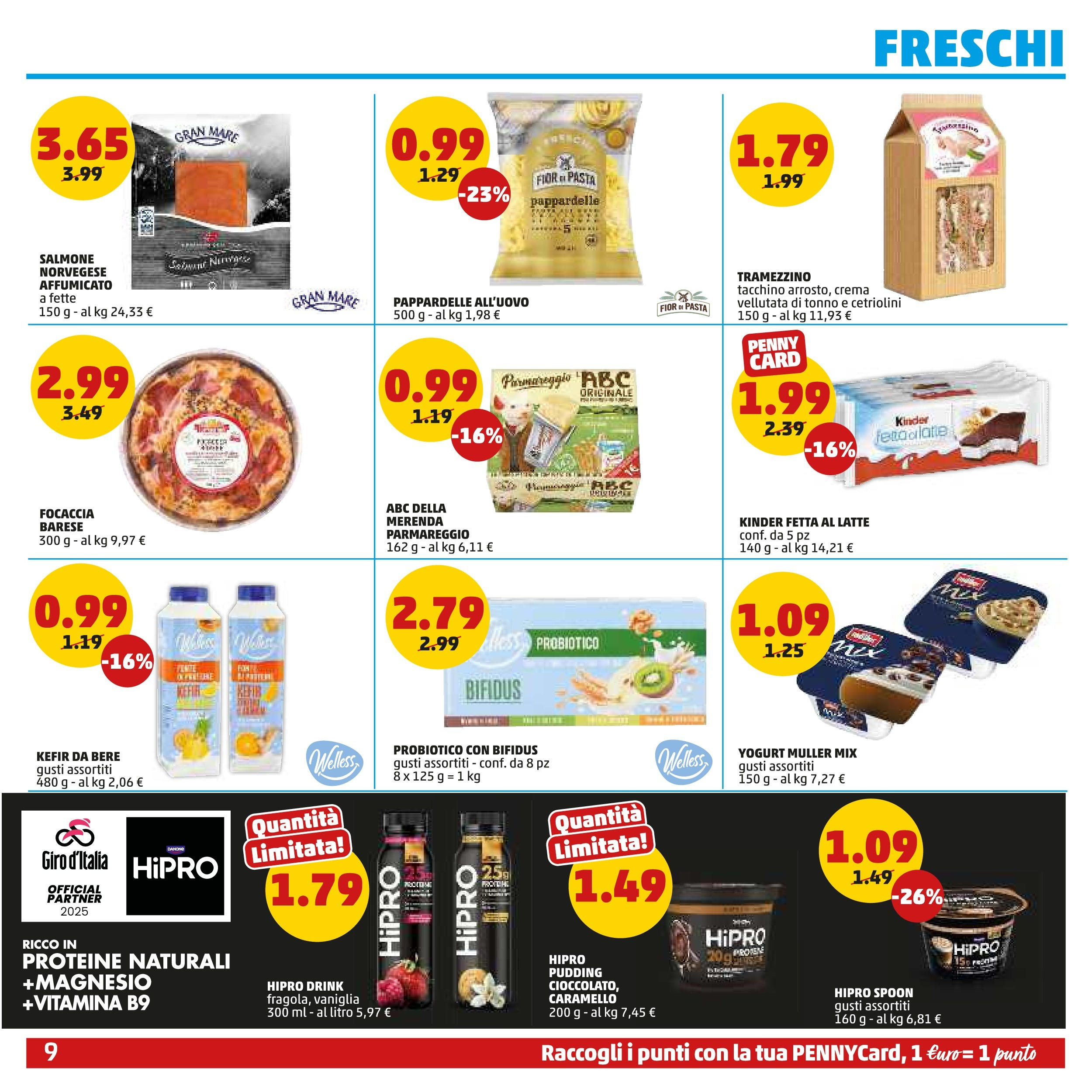 Volantino PENNY dal 21/05/2025 anteprima > (Volantino PENNY ) | Pagina: 9 | Prodotti: Salmone, Latte, Tramezzino, Cetriolini Volantino PENNY dal 21/05/2025 anteprima > (Volantino PENNY ) | Pagina: 9 | Prodotti: Salmone, Latte, Tramezzino, Cetriolini
