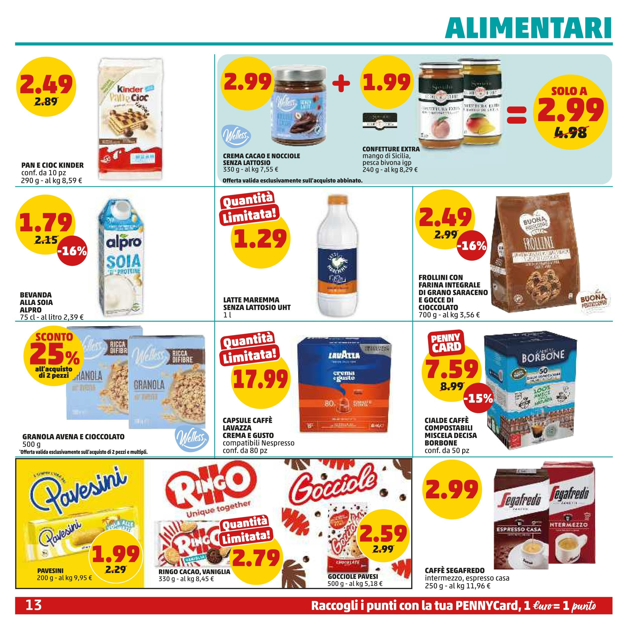 Volantino PENNY dal 21/05/2025 anteprima > (Volantino PENNY ) | Pagina: 13 | Prodotti: Crema, Cioccolato, Cacao, Frollini Volantino PENNY dal 21/05/2025 anteprima > (Volantino PENNY ) | Pagina: 13 | Prodotti: Crema, Cioccolato, Cacao, Frollini