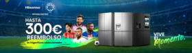 ¡Hasta 300€ de Reembolso por tu Frigorífico Hisense!