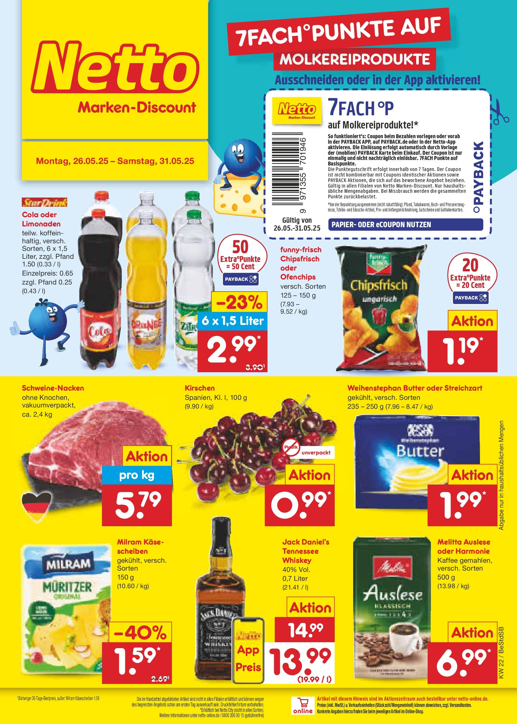 Netto Marken-Discount prospekt Berlin-Spandau (ab 26.05.2025) » Angebote | Seite: 1 | Produkte: Cola, Schweinenacken, Jack Daniel's, Whiskey Netto Marken-Discount prospekt Berlin-Spandau (ab 26.05.2025) » Angebote | Seite: 1 | Produkte: Cola, Schweinenacken, Jack Daniel's, Whiskey