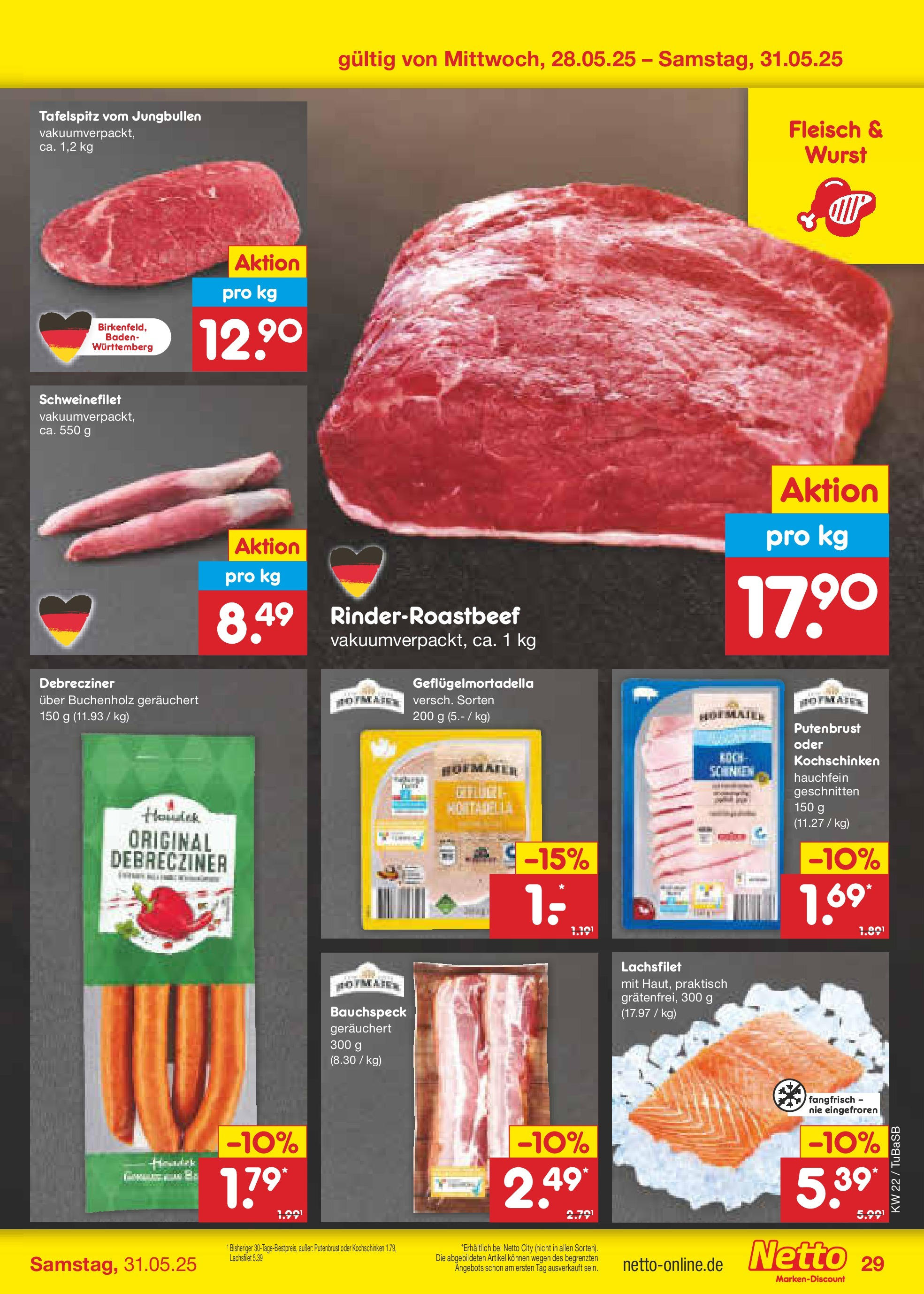 Netto Marken-Discount prospekt Lahr-Langenwinkel (ab 26.05.2025) » Angebote | Seite: 47 | Produkte: Tafelspitz, Schweinefilet, Wurst, Fleisch