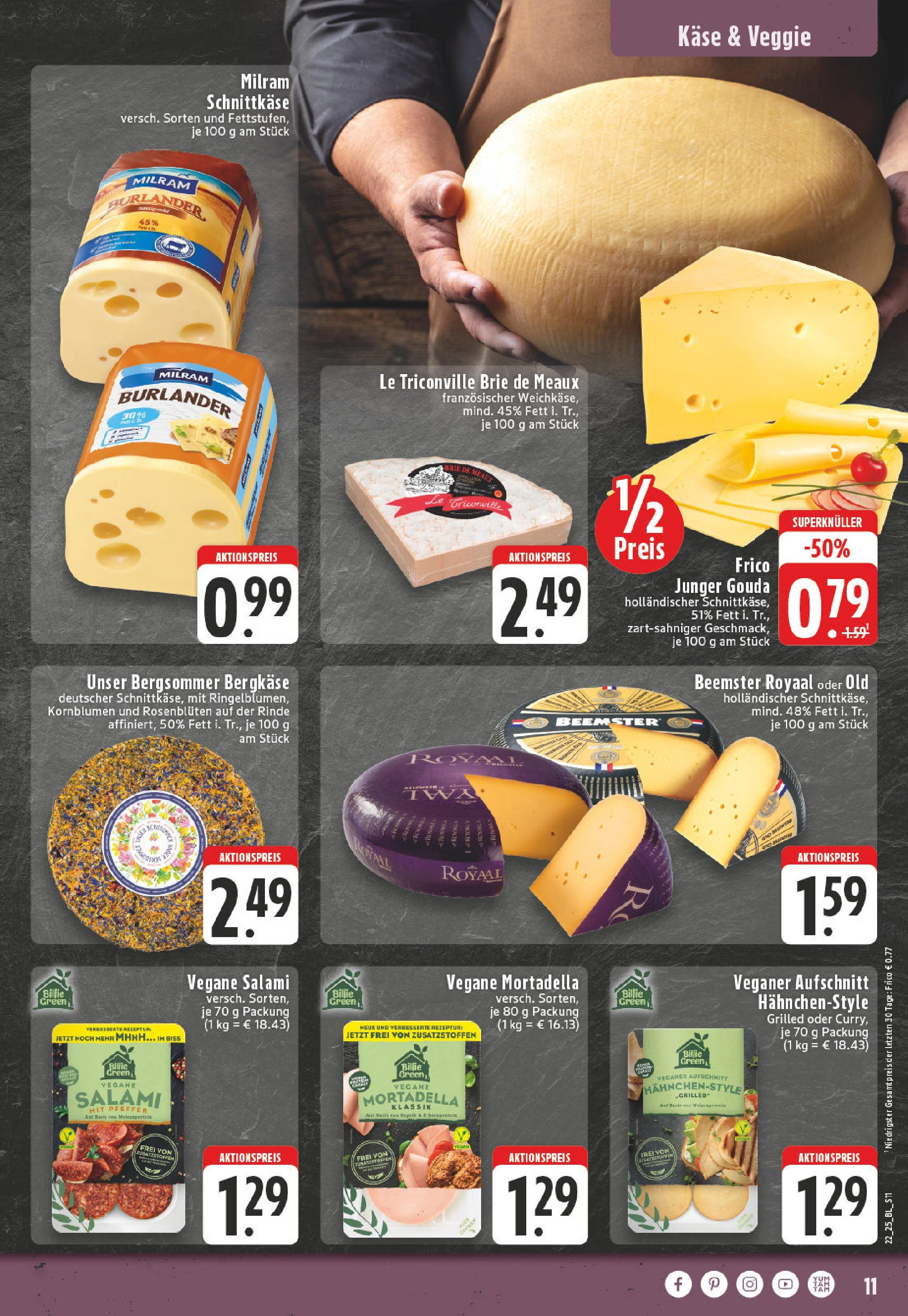 Edeka prospekt Hattingen-Holthausen (ab 25.05.2025) » Angebote Online | Seite: 11 | Produkte: Käse, Gouda, Milram, Pfeffer Edeka prospekt Hattingen-Holthausen (ab 25.05.2025) » Angebote Online | Seite: 11 | Produkte: Käse, Gouda, Milram, Pfeffer