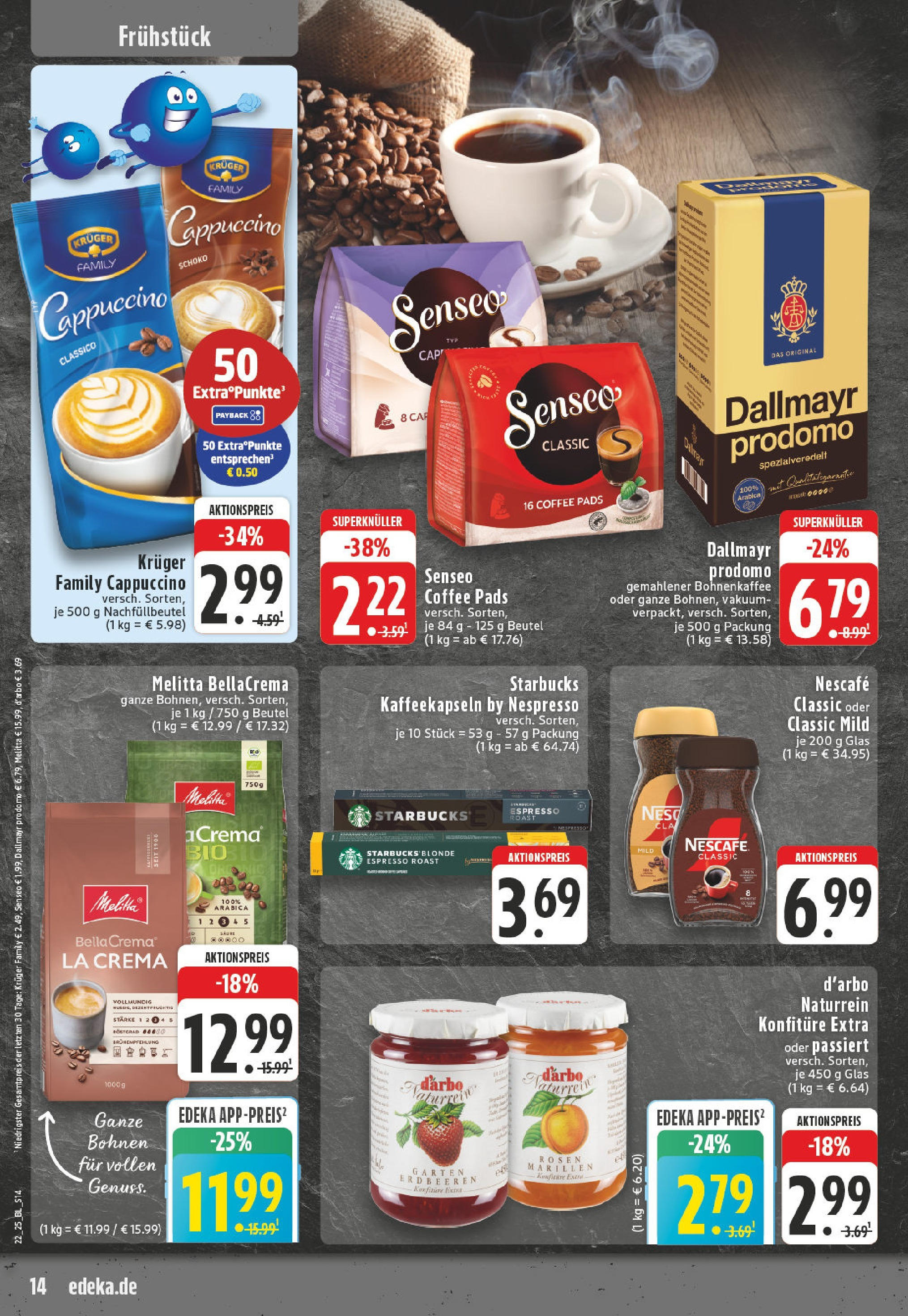 Edeka prospekt Hattingen-Holthausen (ab 25.05.2025) » Angebote Online | Seite: 14 | Produkte: Senseo, Starbucks, Nescafe classic, Dallmayr prodomo Edeka prospekt Hattingen-Holthausen (ab 25.05.2025) » Angebote Online | Seite: 14 | Produkte: Senseo, Starbucks, Nescafe classic, Dallmayr prodomo