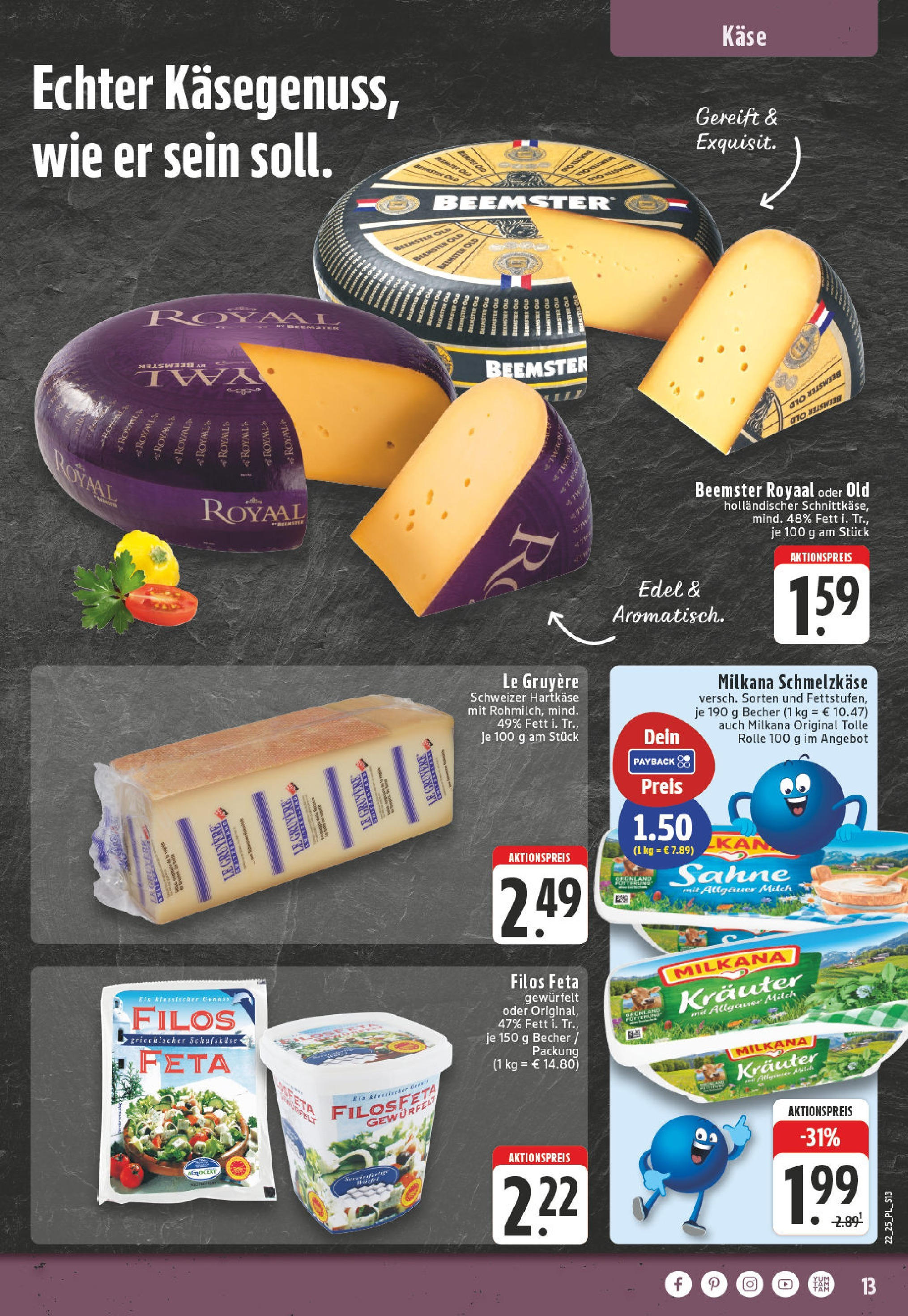 Edeka prospekt Castrop-Rauxel (ab 25.05.2025) » Angebote Online | Seite: 13 | Produkte: Feta, Käse, Milkana, Sahne Edeka prospekt Castrop-Rauxel (ab 25.05.2025) » Angebote Online | Seite: 13 | Produkte: Feta, Käse, Milkana, Sahne