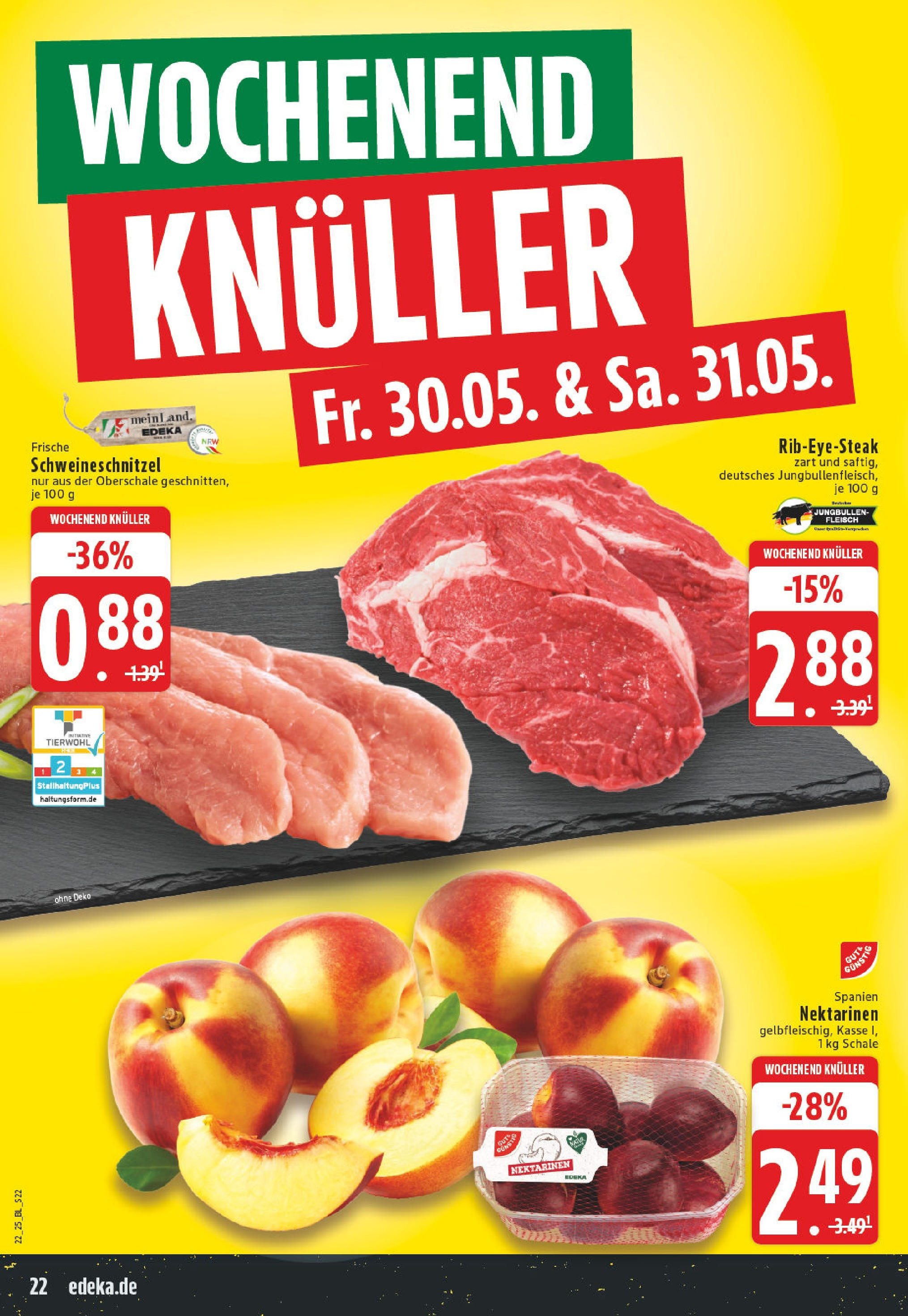 Edeka prospekt Hattingen-Holthausen (ab 25.05.2025) » Angebote Online | Seite: 22 | Produkte: Nektarinen, Steak, Fleisch Edeka prospekt Hattingen-Holthausen (ab 25.05.2025) » Angebote Online | Seite: 22 | Produkte: Nektarinen, Steak, Fleisch