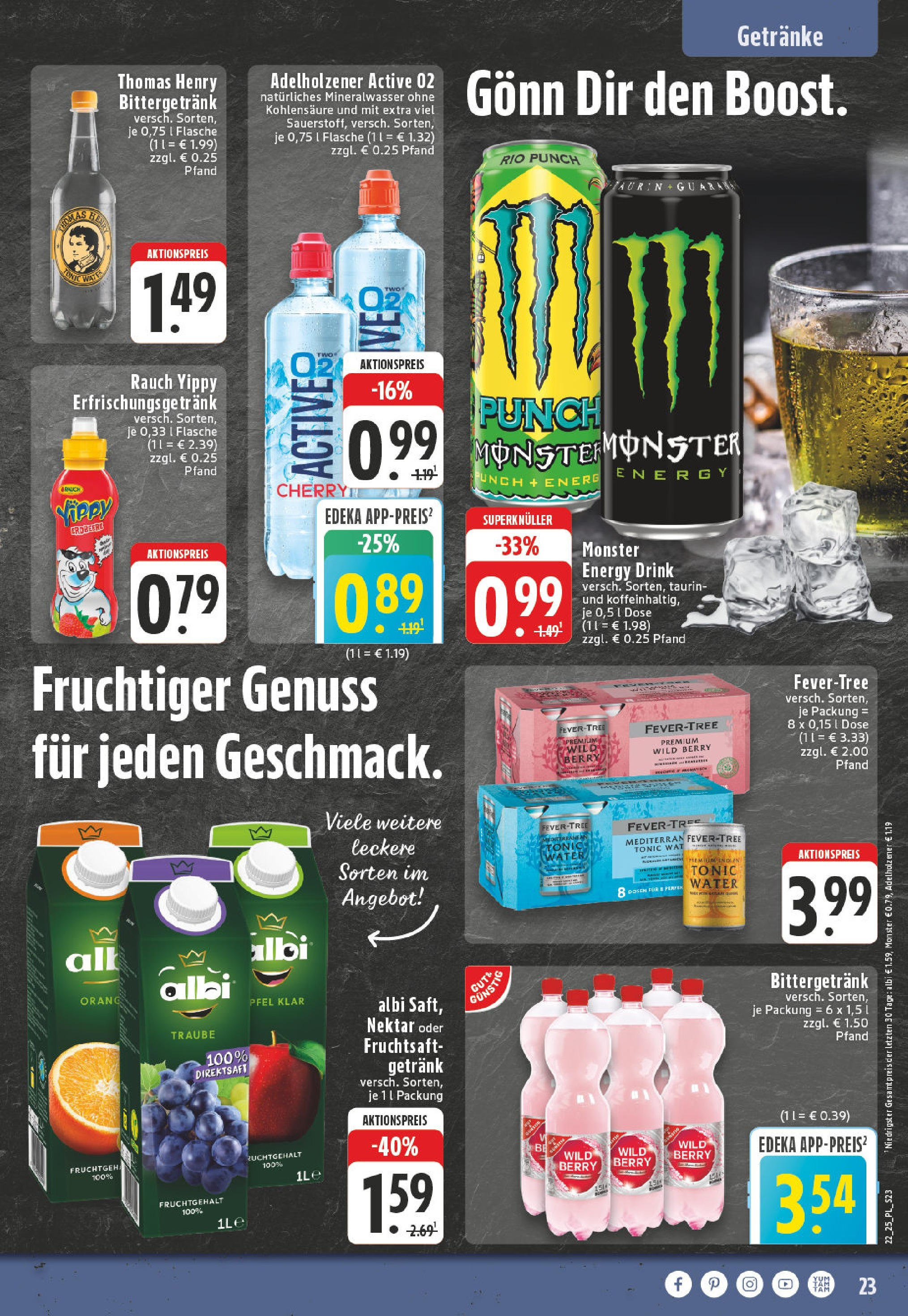 Edeka prospekt Castrop-Rauxel (ab 25.05.2025) » Angebote Online | Seite: 23 | Produkte: Adelholzener, Mineralwasser, Monster, Fruchtsaft Edeka prospekt Castrop-Rauxel (ab 25.05.2025) » Angebote Online | Seite: 23 | Produkte: Adelholzener, Mineralwasser, Monster, Fruchtsaft