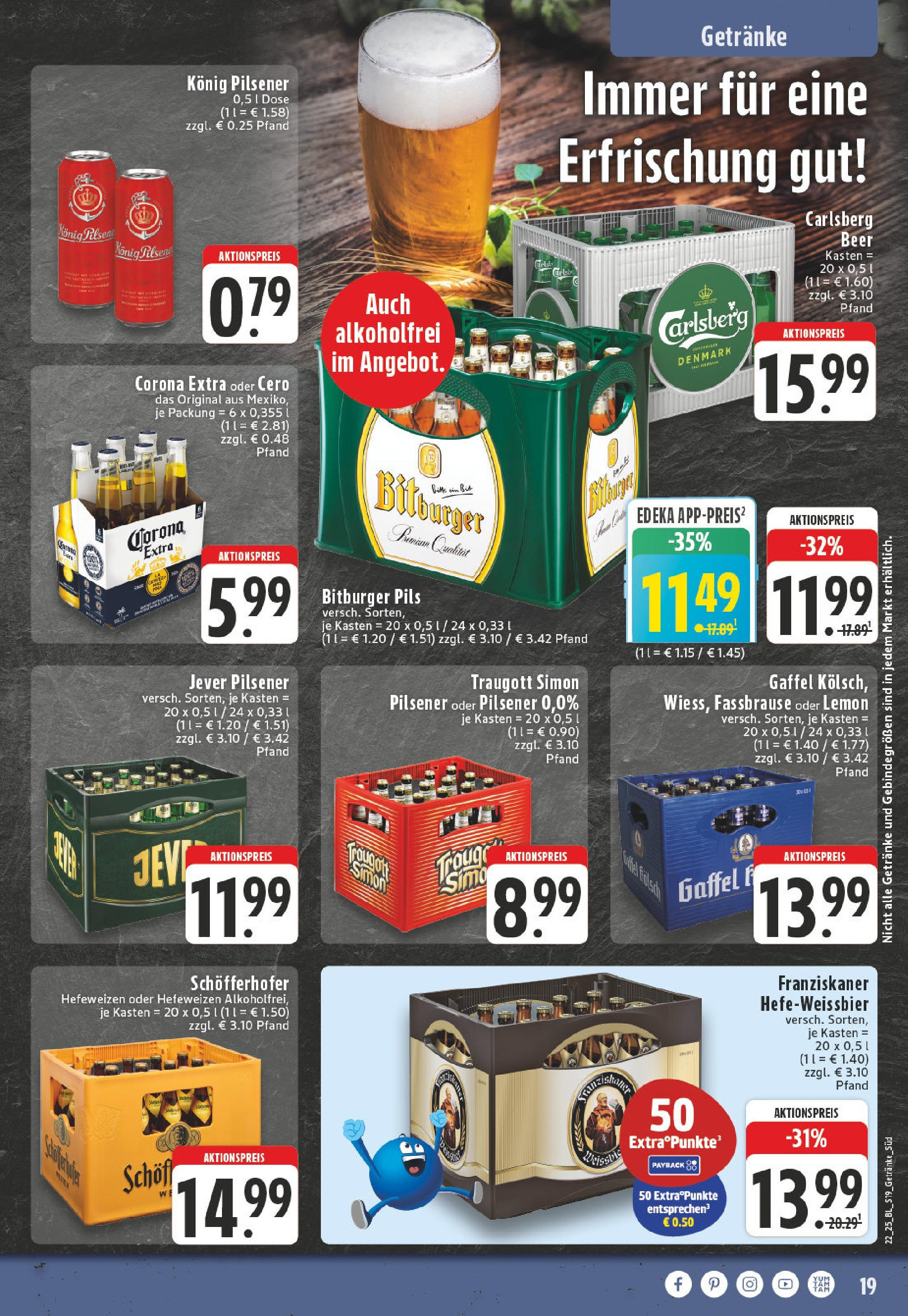 Edeka prospekt Köln-Longerich (ab 25.05.2025) » Angebote Online | Seite: 19 | Produkte: Bitburger, Franziskaner, Konig pilsener, Jever Edeka prospekt Köln-Longerich (ab 25.05.2025) » Angebote Online | Seite: 19 | Produkte: Bitburger, Franziskaner, Konig pilsener, Jever