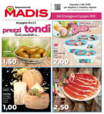 Madis Prezzi tondi - al 03.06.2025
