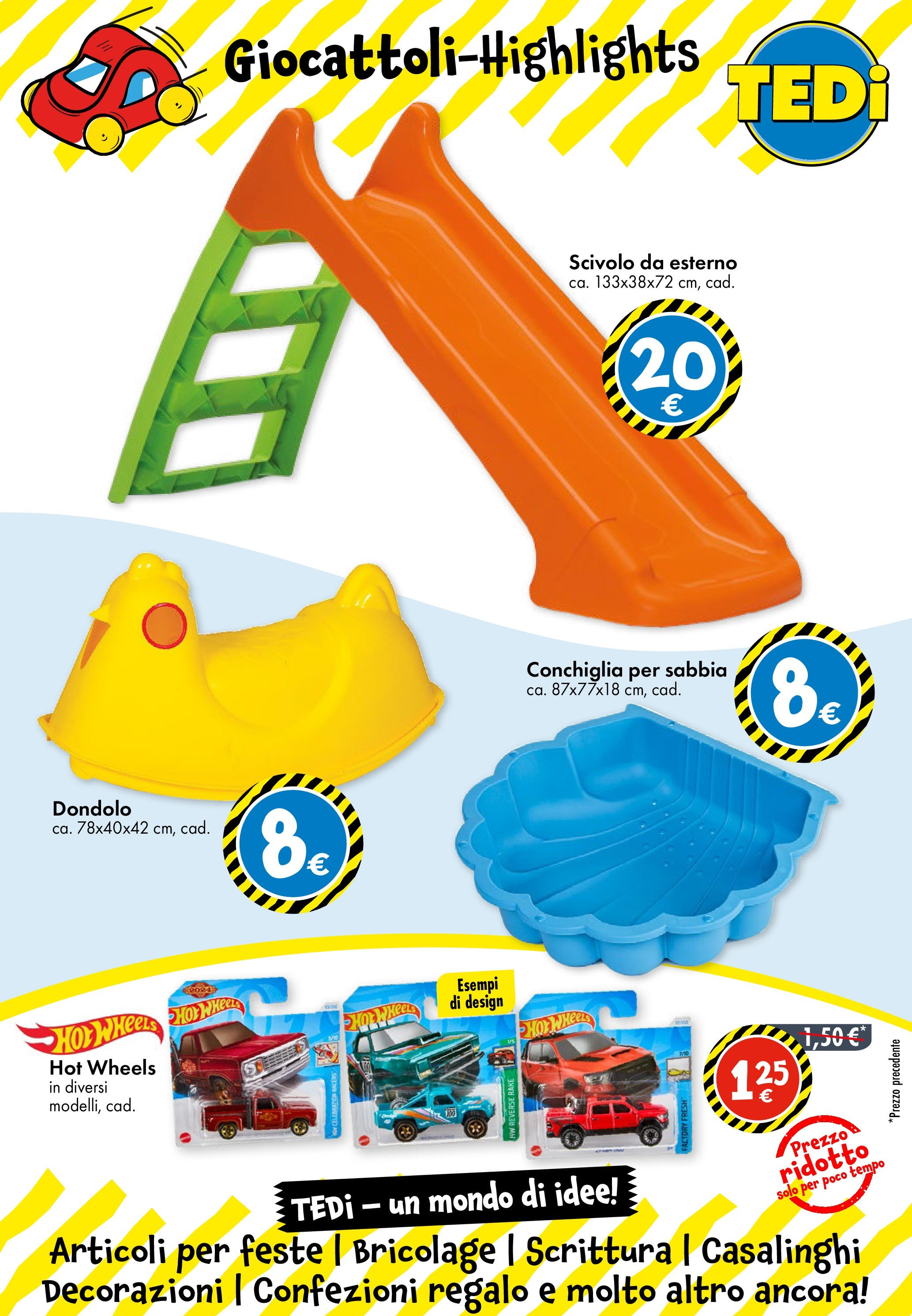 Nuovo TEDi - TEDi volantino fino al 27.06.2025 dal 20/06/2025 > offerte anteprima 🛍️ | Pagina: 4 | Prodotti: Dondolo, Scivolo, Decorazioni