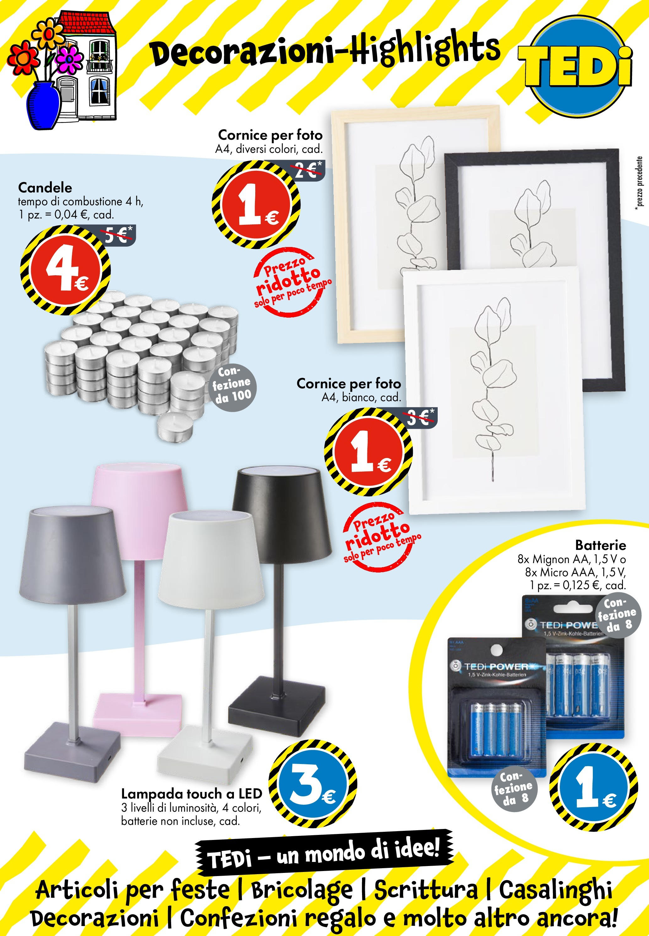 Nuovo TEDi - TEDi volantino fino al 27.06.2025 dal 20/06/2025 > offerte anteprima 🛍️ | Pagina: 12 | Prodotti: Batterie, Lampada, Decorazioni