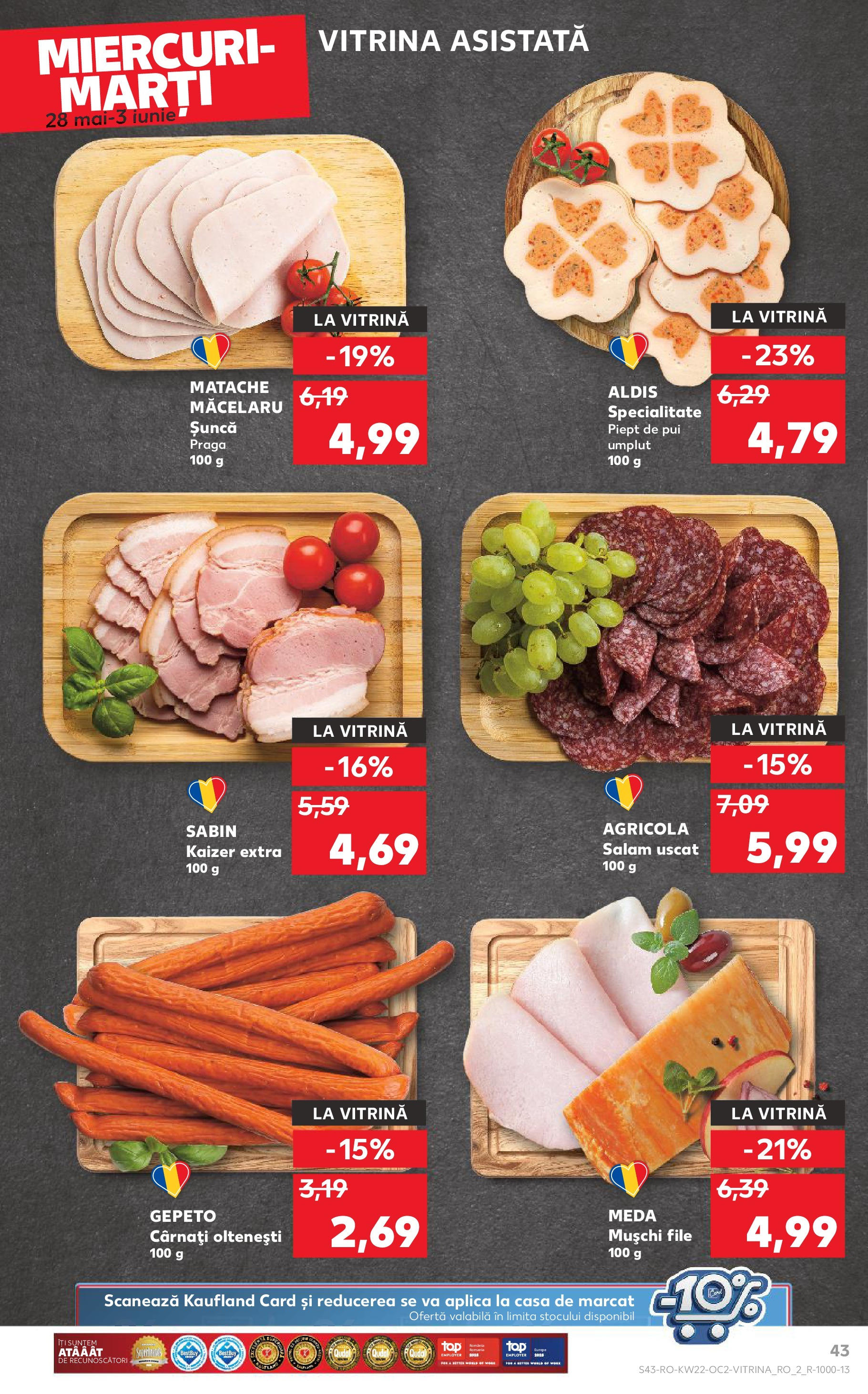 Catalog Kaufland - Râșnov 27.05.2025 || Revista si Oferte | Pagină: 43 | Produse: Vitrină, Salam, Șuncă, Cârnați Catalog Kaufland - Râșnov 27.05.2025 - Revista si Oferta | Pagină: 43 | Produse: Vitrină, Salam, Șuncă, Cârnați