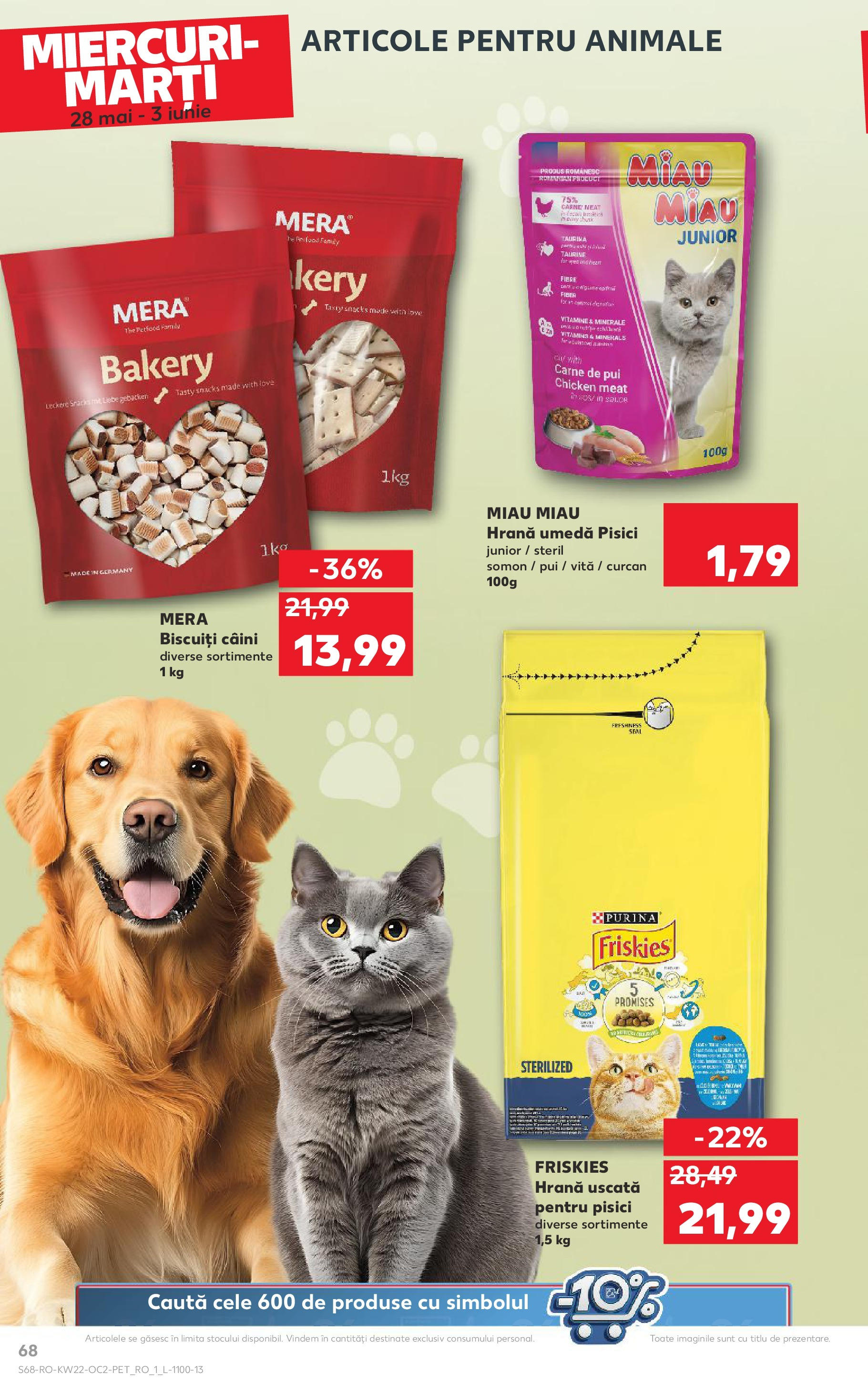 Catalog Kaufland - Râșnov 27.05.2025 || Revista si Oferte | Pagină: 68 | Produse: Hacıyatmaz Kedi Oyuncağı, Carne De Pui, Biscuiți Catalog Kaufland - Râșnov 27.05.2025 - Revista si Oferta | Pagină: 68 | Produse: Hacıyatmaz Kedi Oyuncağı, Carne De Pui, Biscuiți