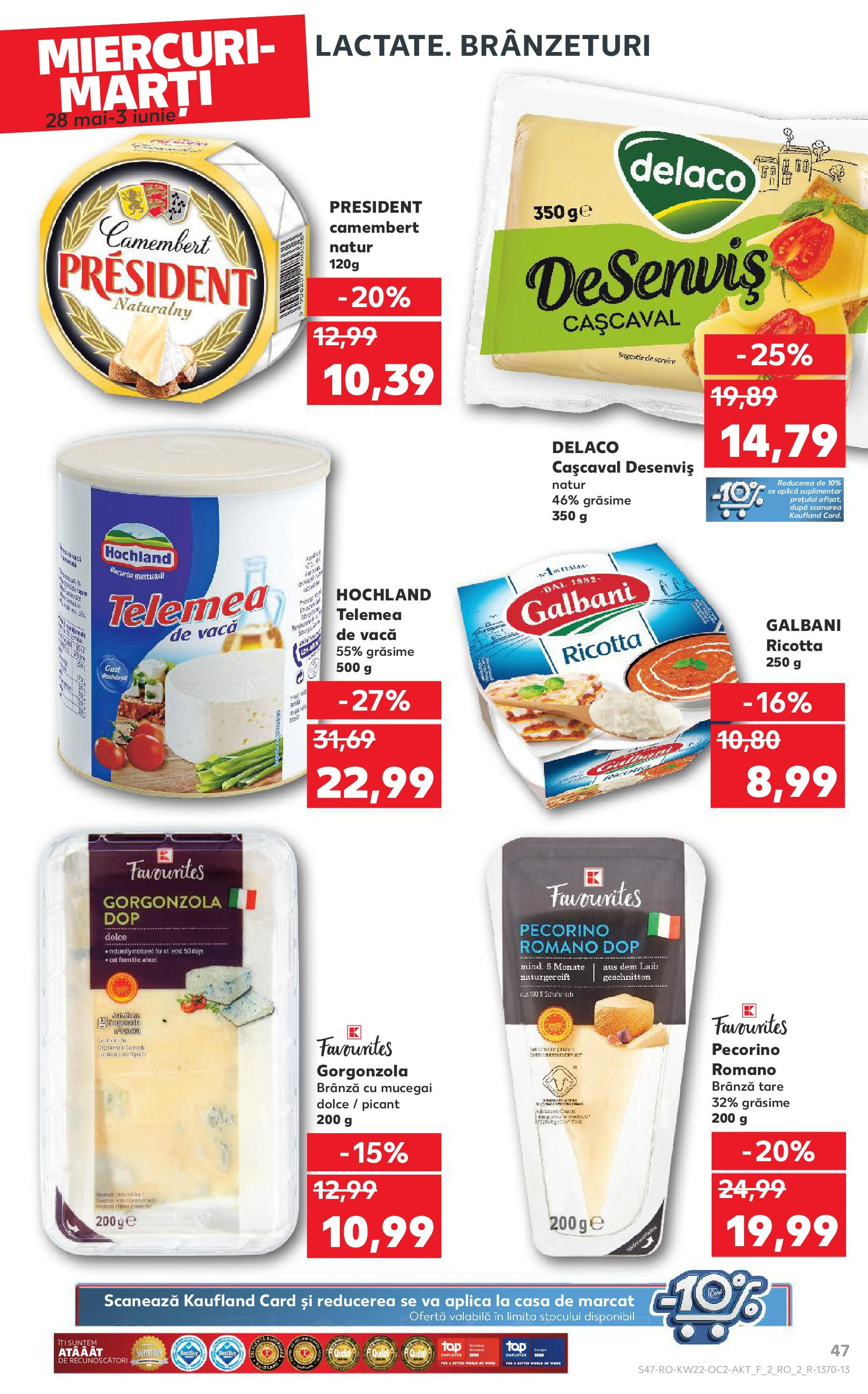 Catalog Kaufland - Râșnov 27.05.2025 || Revista si Oferte | Pagină: 47 | Produse: Light Kedi Konservesi, Cașcaval, Brânză, Brânză cu mucegai Catalog Kaufland - Râșnov 27.05.2025 - Revista si Oferta | Pagină: 47 | Produse: Light Kedi Konservesi, Cașcaval, Brânză, Brânză cu mucegai