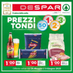 Despar Prezzi tondi - al 05.06.2025