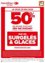 Carrefour Market JEUDI 29 MAI : BON D’ACHAT SUR LES SURGELES & GLACES ! - au 29.06.2025