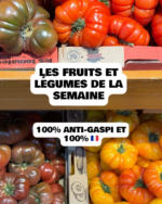 Nous anti gaspi Les fruits et legumes de la semaine - au 07.06.2025