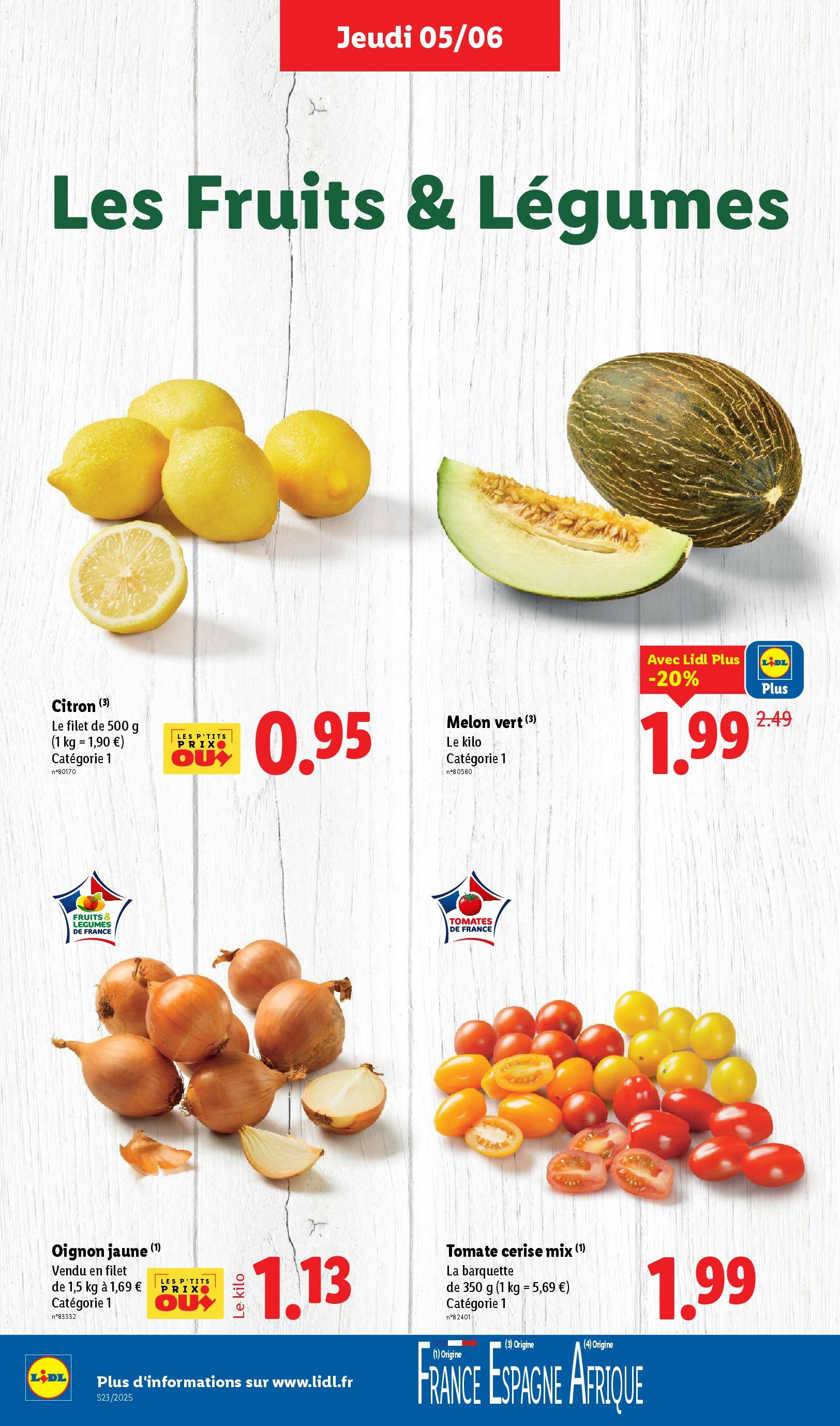 Catalogue LIDL du 04/06/2025 | Promo prospectus en ligne | Page: 4 | Produits: Melon, Oignon, Tomate cerise, Tomates