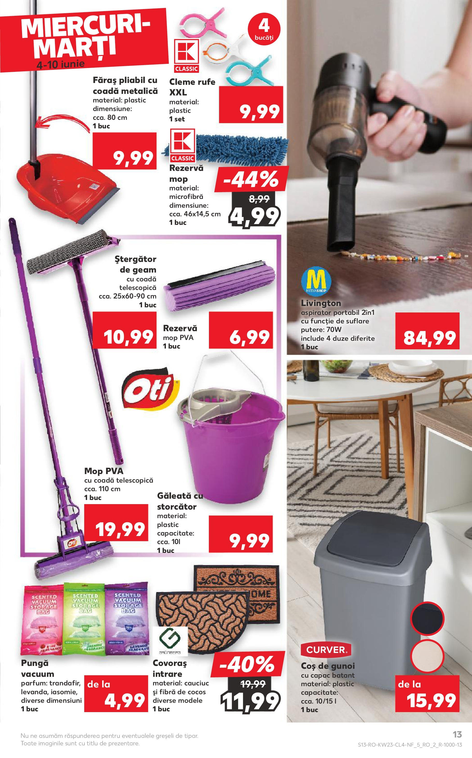 Catalog Kaufland - Râmnicu Vâlcea Nonfood 04.06.2025 - Revista si Oferta | Pagină: 13 | Produse: Aspirator, Storcător, Mop, Coș