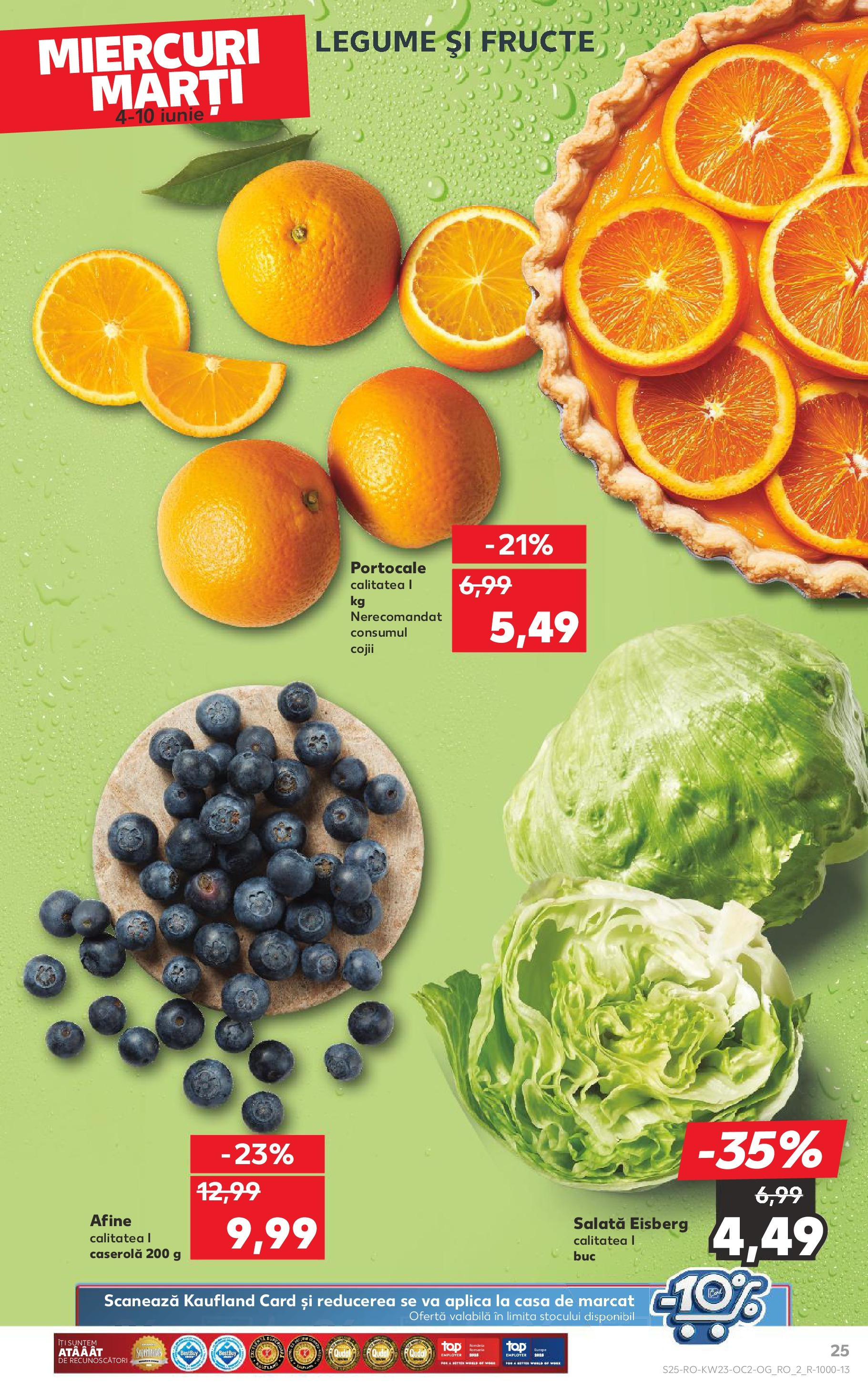 Catalog Kaufland - Bucureşti 04.06.2025 - Revista si Oferta | Pagină: 25 | Produse: Afine, Portocale, Salată, Legume