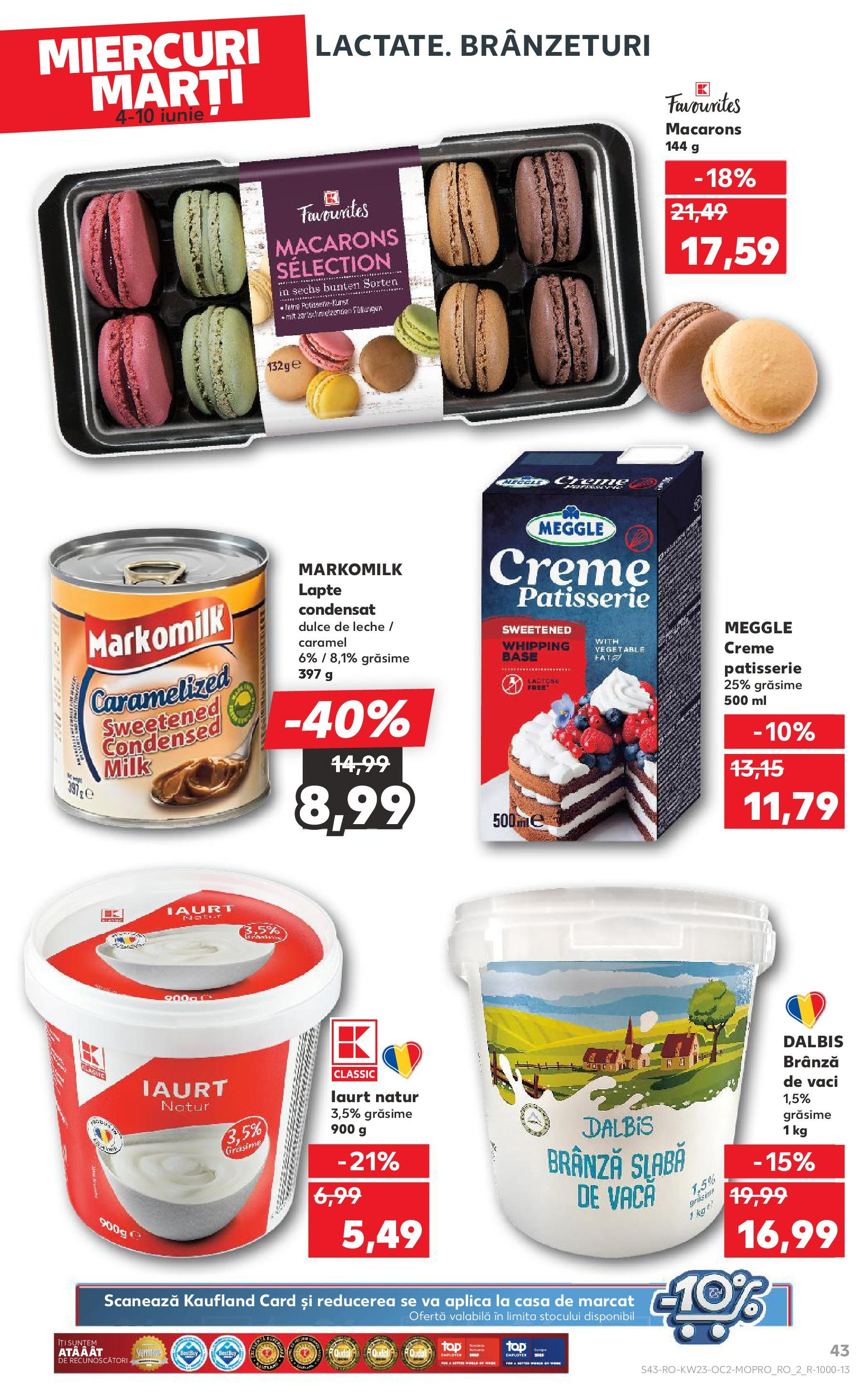 Catalog Kaufland - Bucureşti 04.06.2025 - Revista si Oferta | Pagină: 43 | Produse: Lapte, Brânză, Iaurt, Macarons