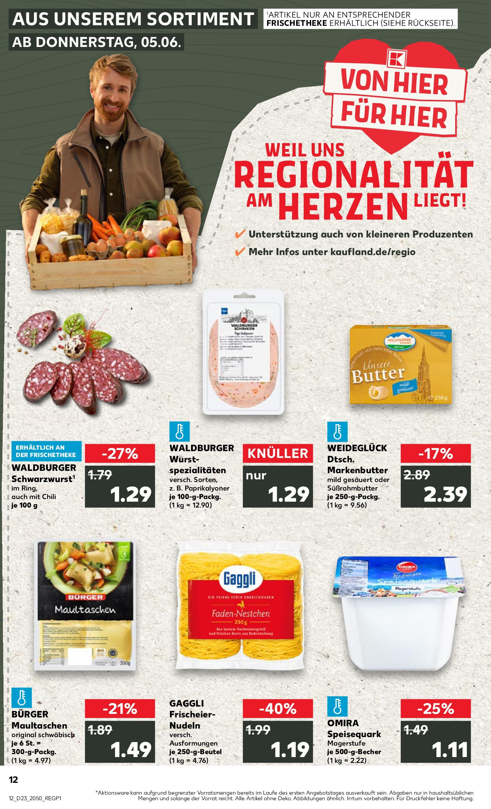 Kaufland prospekt Biberach An Der Riß (ab 05.06.2025) » Angebote Online | Seite: 12 | Produkte: Quark, Butter, Nudeln, Maultaschen Kaufland prospekt Biberach An Der Riß (ab 05.06.2025) » Angebote Online zum Blättern | Seite: 12 | Produkte: Quark, Butter, Nudeln, Maultaschen