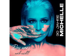 Michelle - 30 Jahre Michelle-Das War'S...Noch Nicht! (Deluxe) [CD]